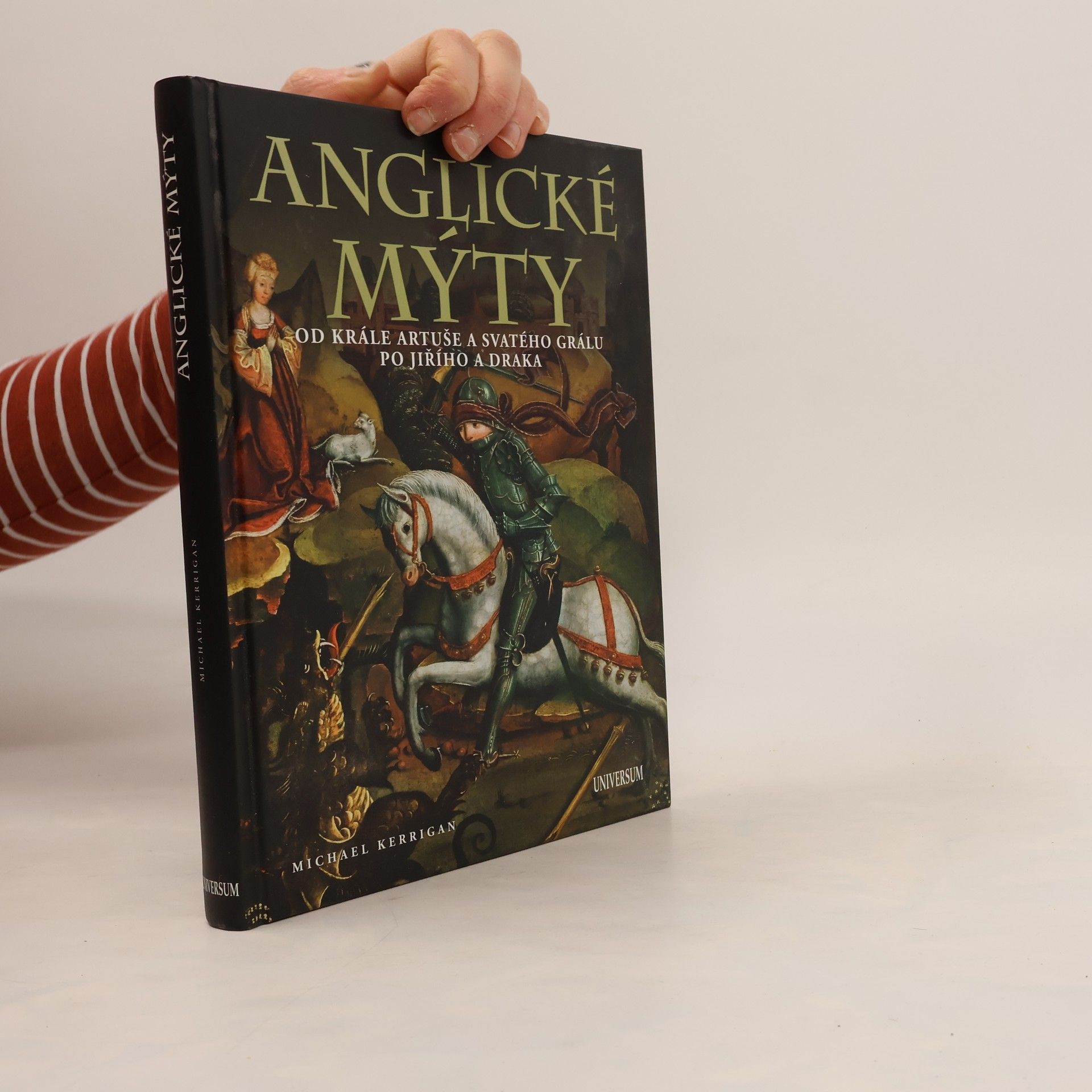 Anglické mýty : od krále Artuše a svatého grálu po Jiřího a draka