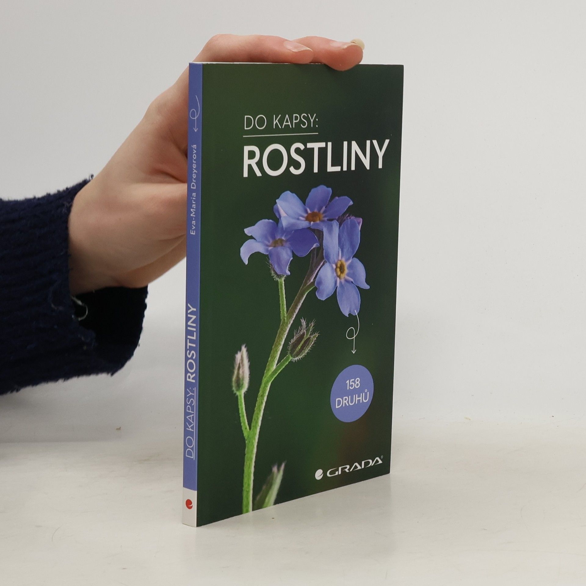 Eva-Maria Dreyer Rostliny. 158 druhů