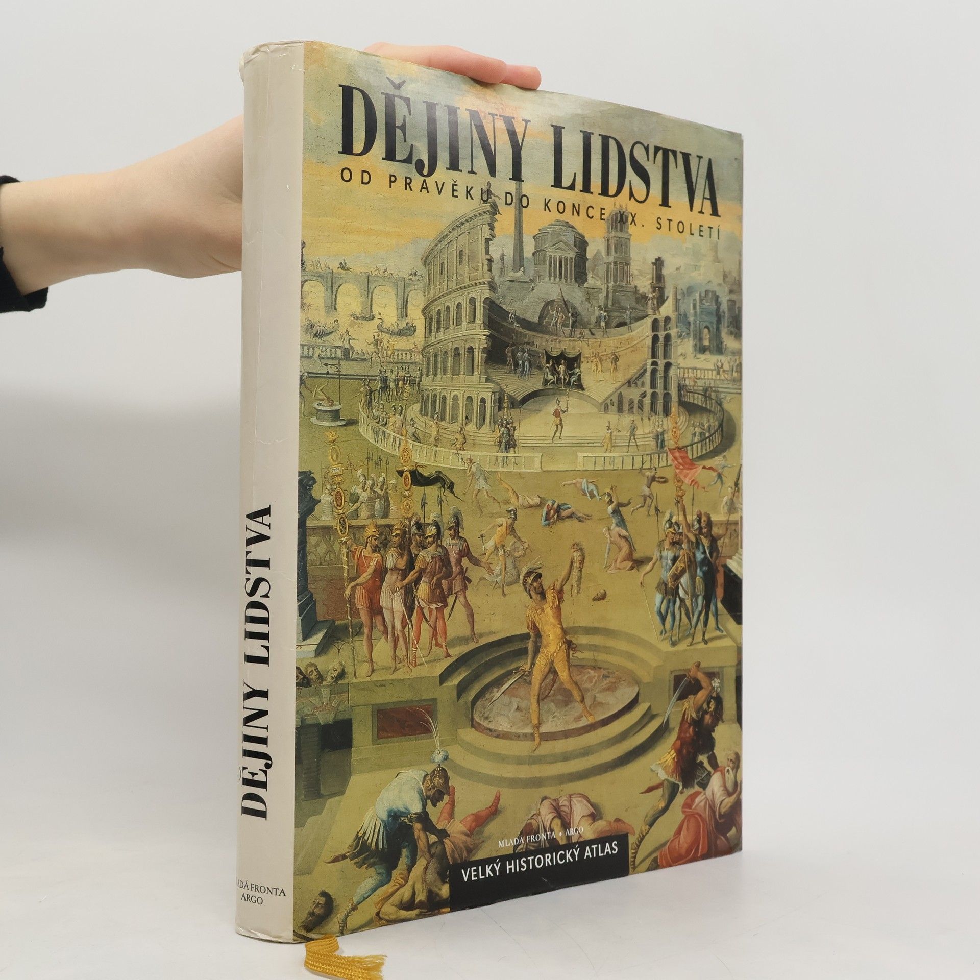 Kolektiv autorů Dějiny lidstva od pravěku do konce dvacátého století