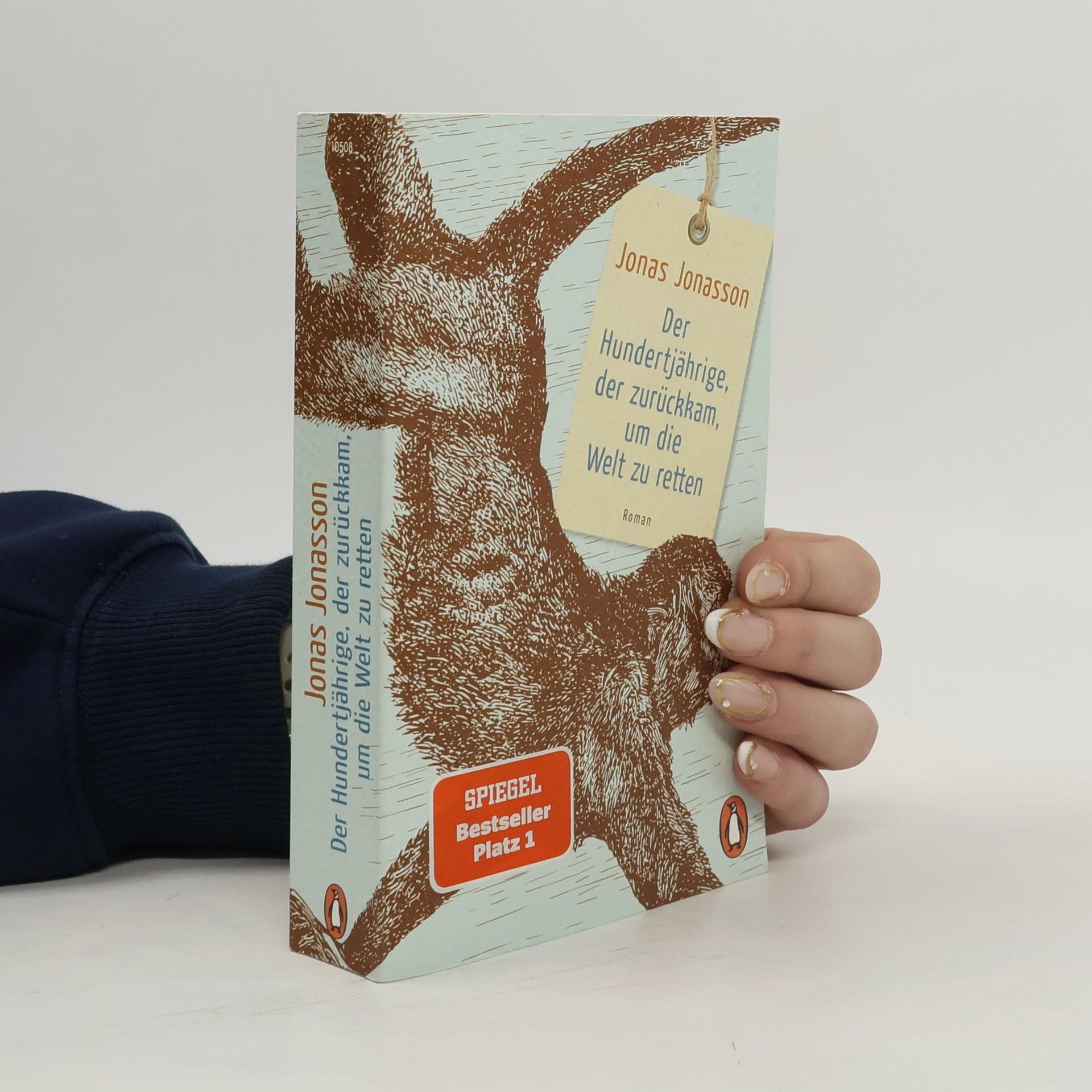 Jonas Jonasson Der Hundertjährige, der zurückkam, um die Welt zu retten