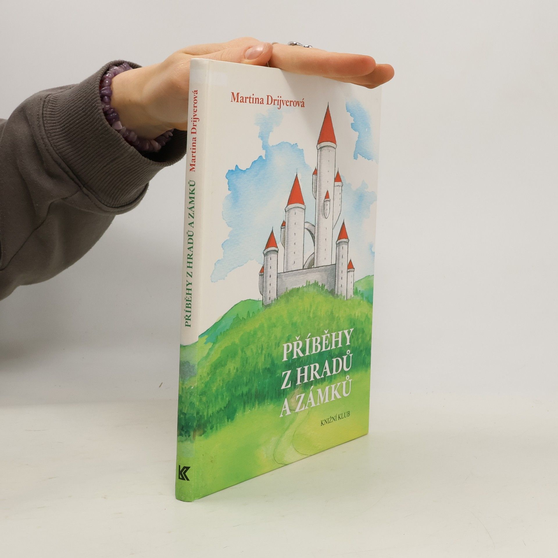 Martina Drijverová Příběhy z hradů a zámků