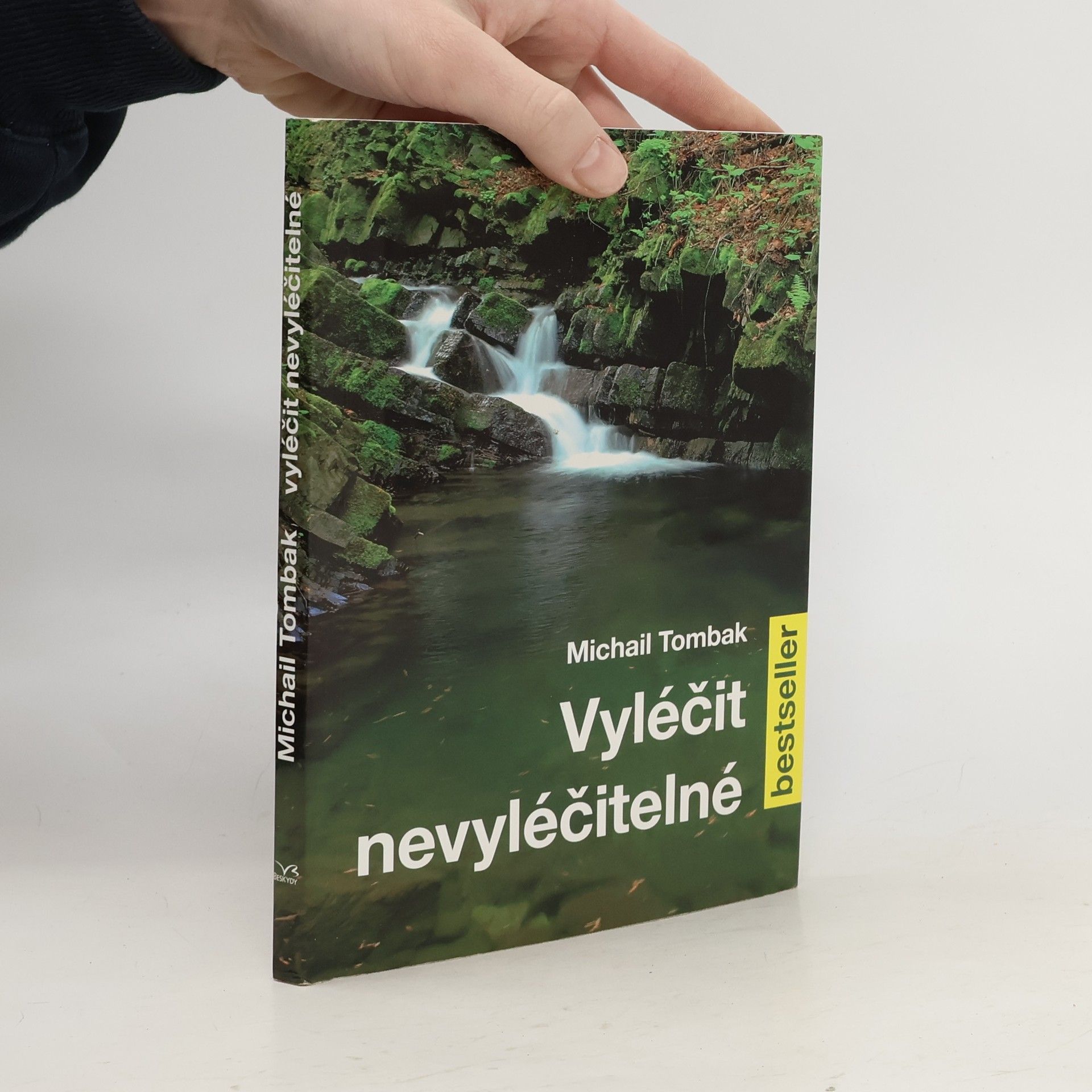 Michail Tombak Vyléčit nevyléčitelné