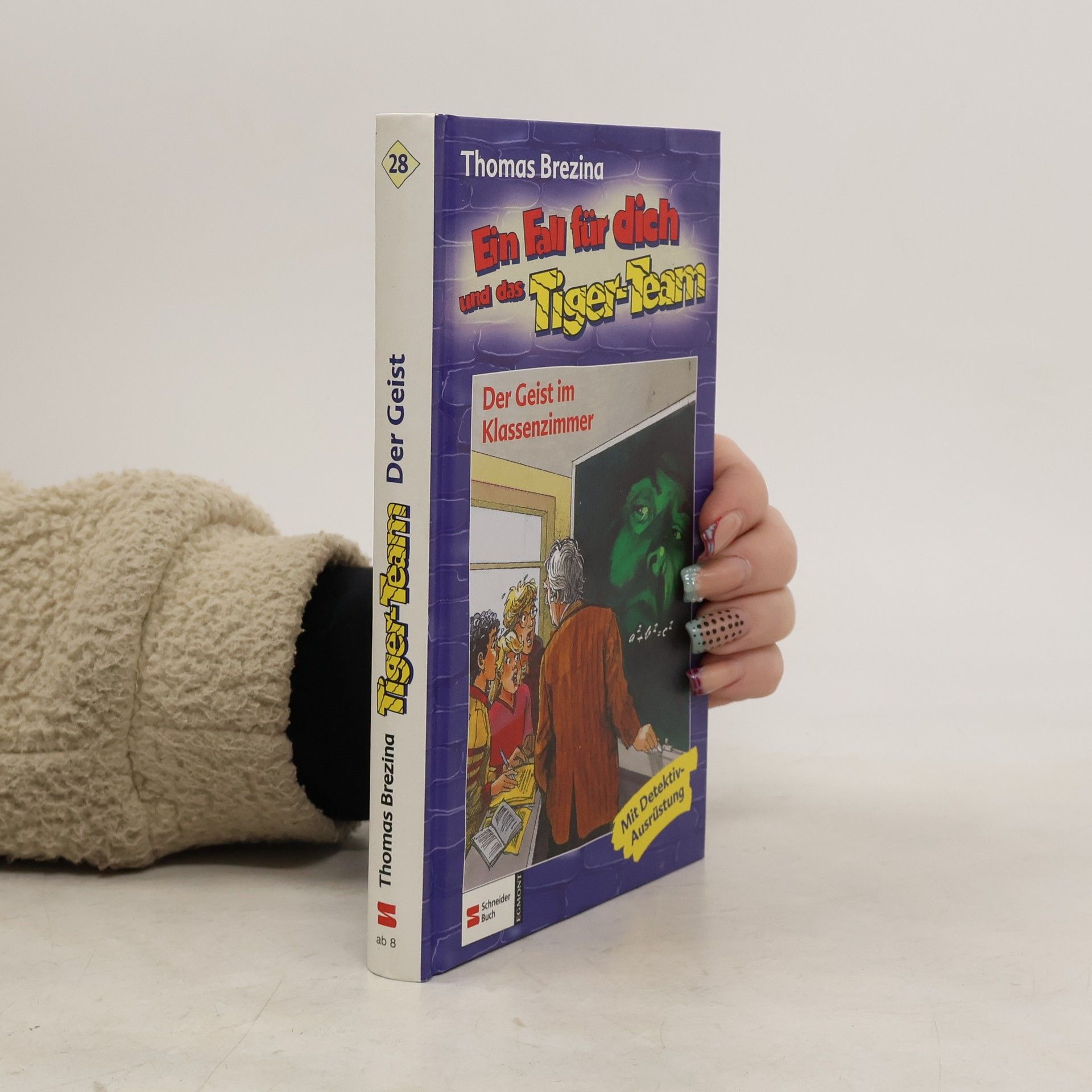 Thomas Brezina Ein Fall für dich und das Tiger-Team: Der Geist im Klassenzimmer