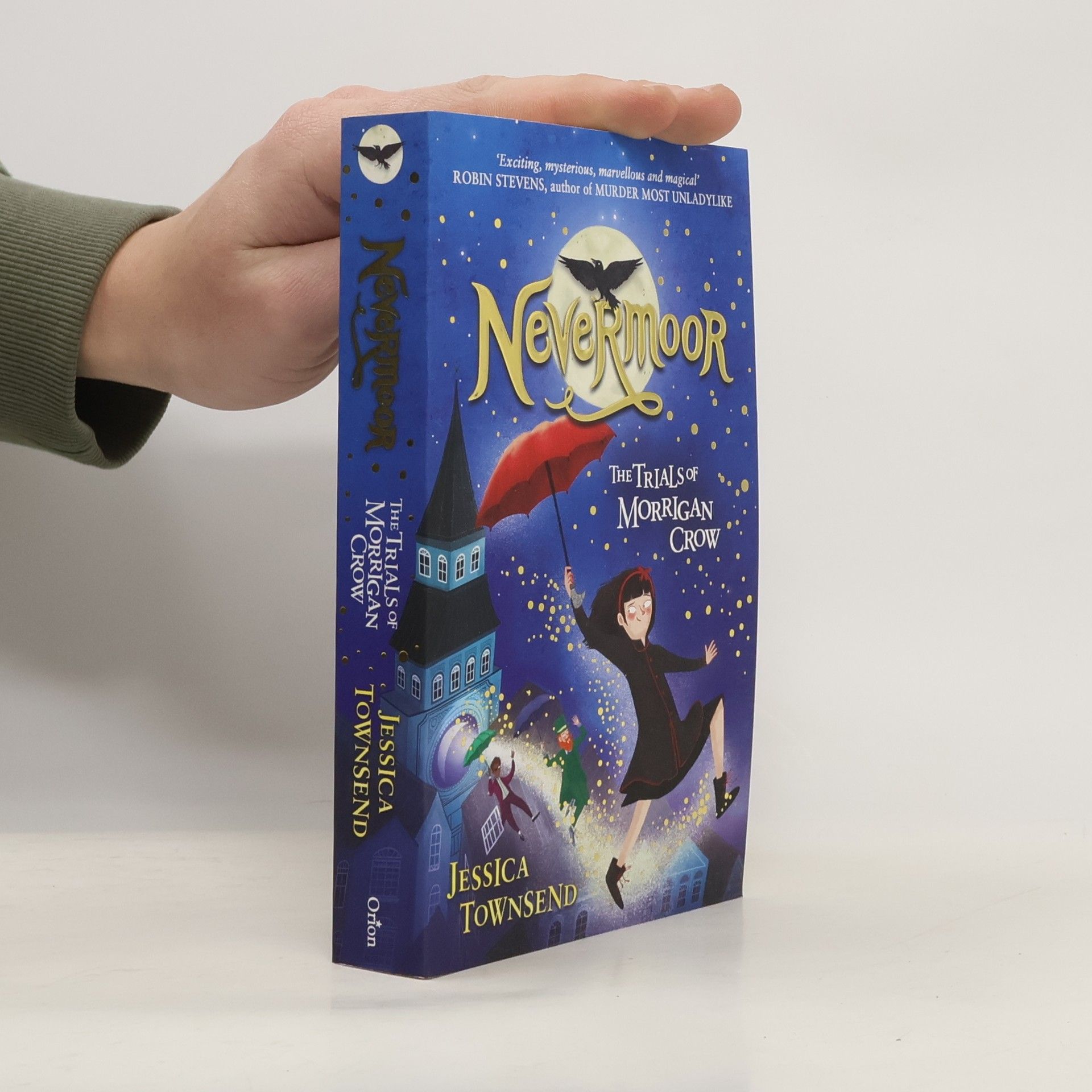 Jessica Townsend Nevermoor : the trials of Morrigan Crow