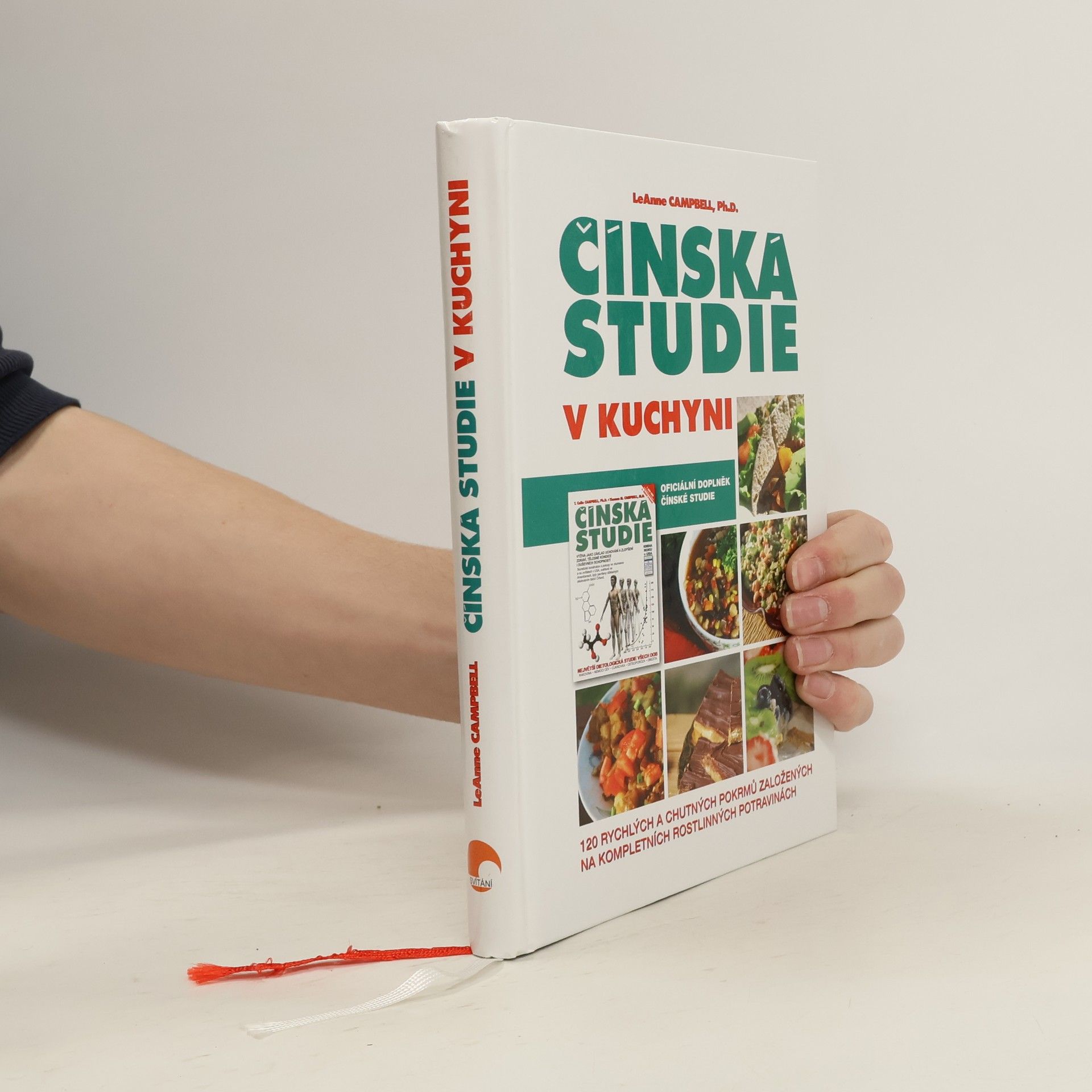 Čínská studie v kuchyni : 120 rychlých a chutných pokrmů založených na kompletních rostlinných potravinách : oficiální doplněk čínské studie