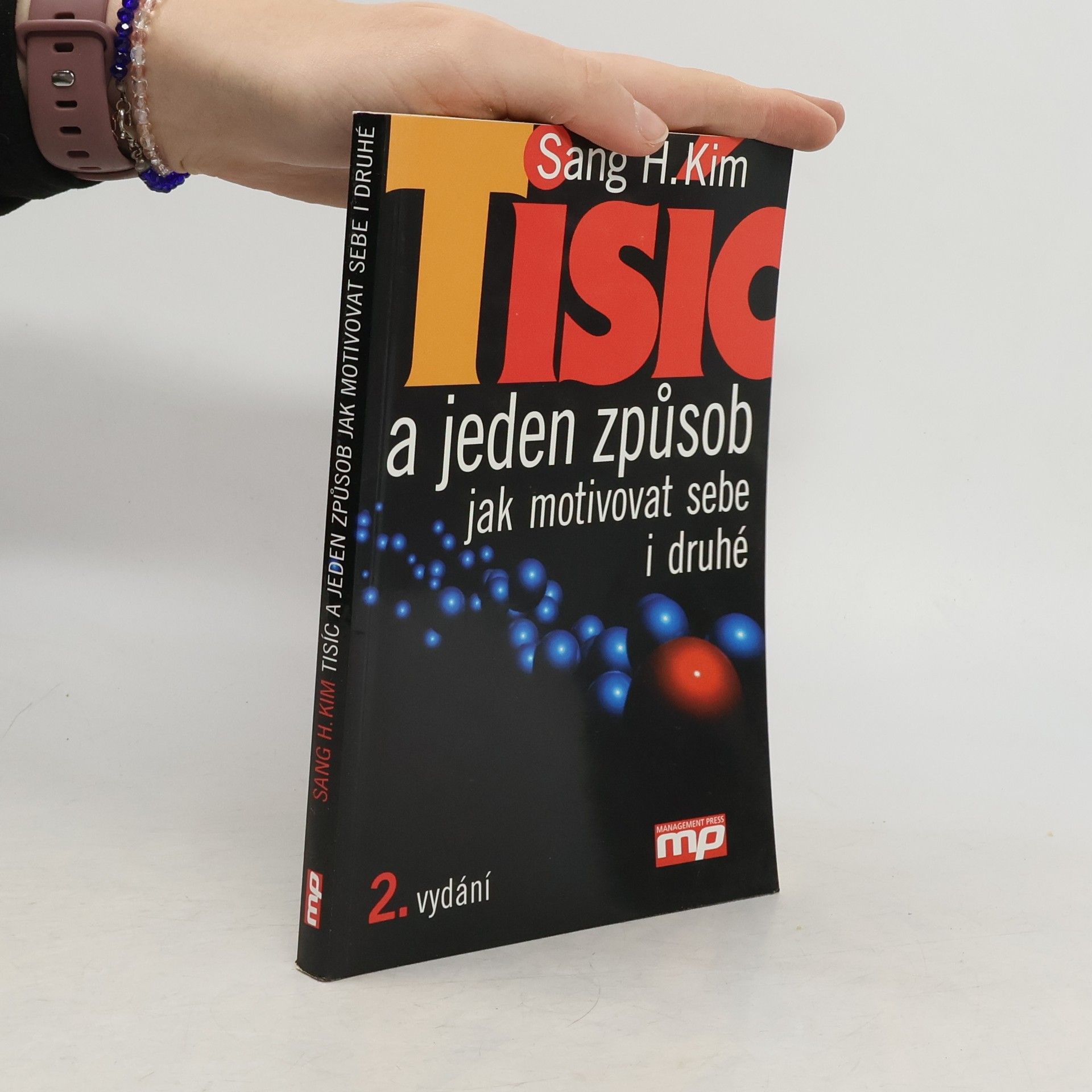 Tisíc a jeden způsob jak motivovat sebe i druhé