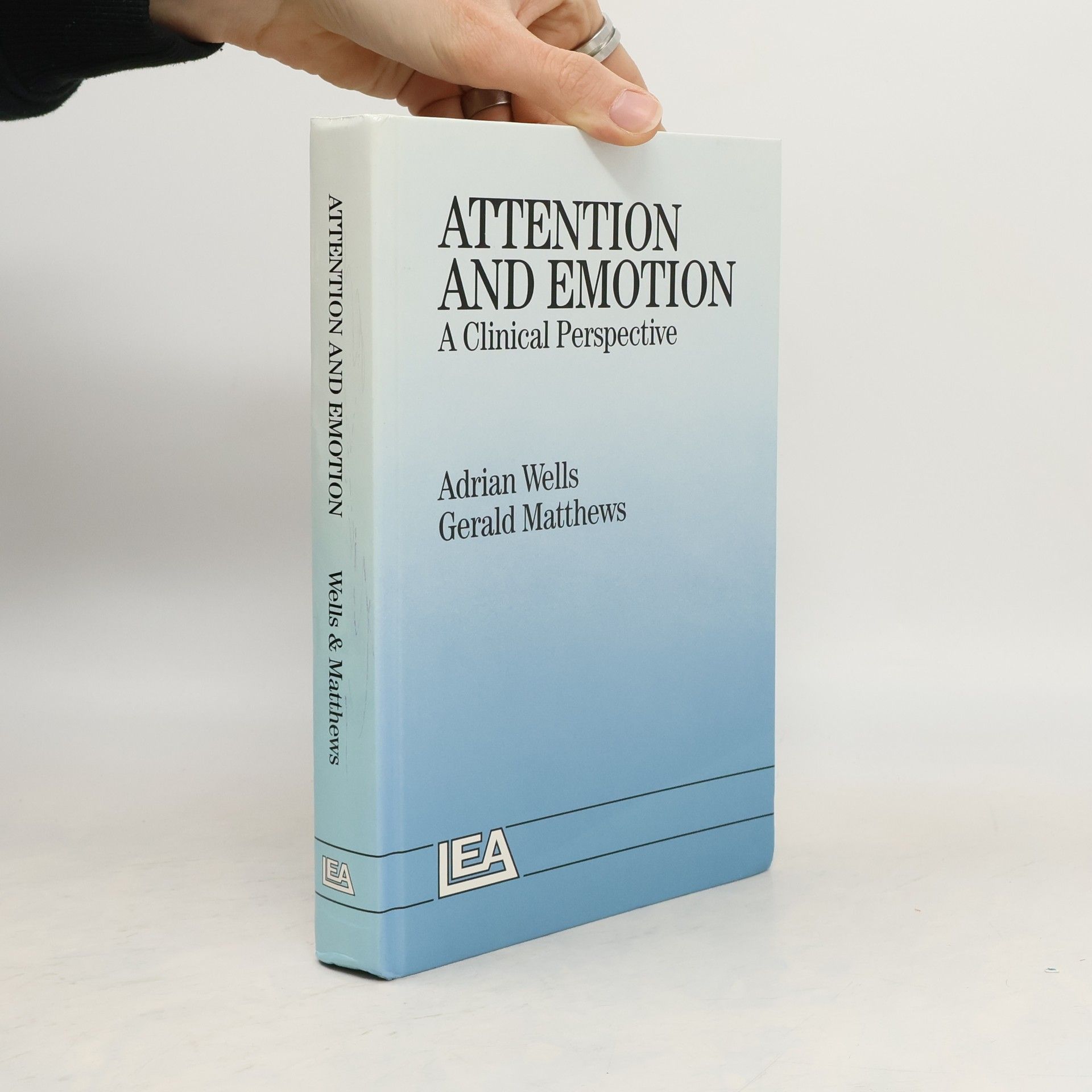 Adrian Wells Attention and Emotion