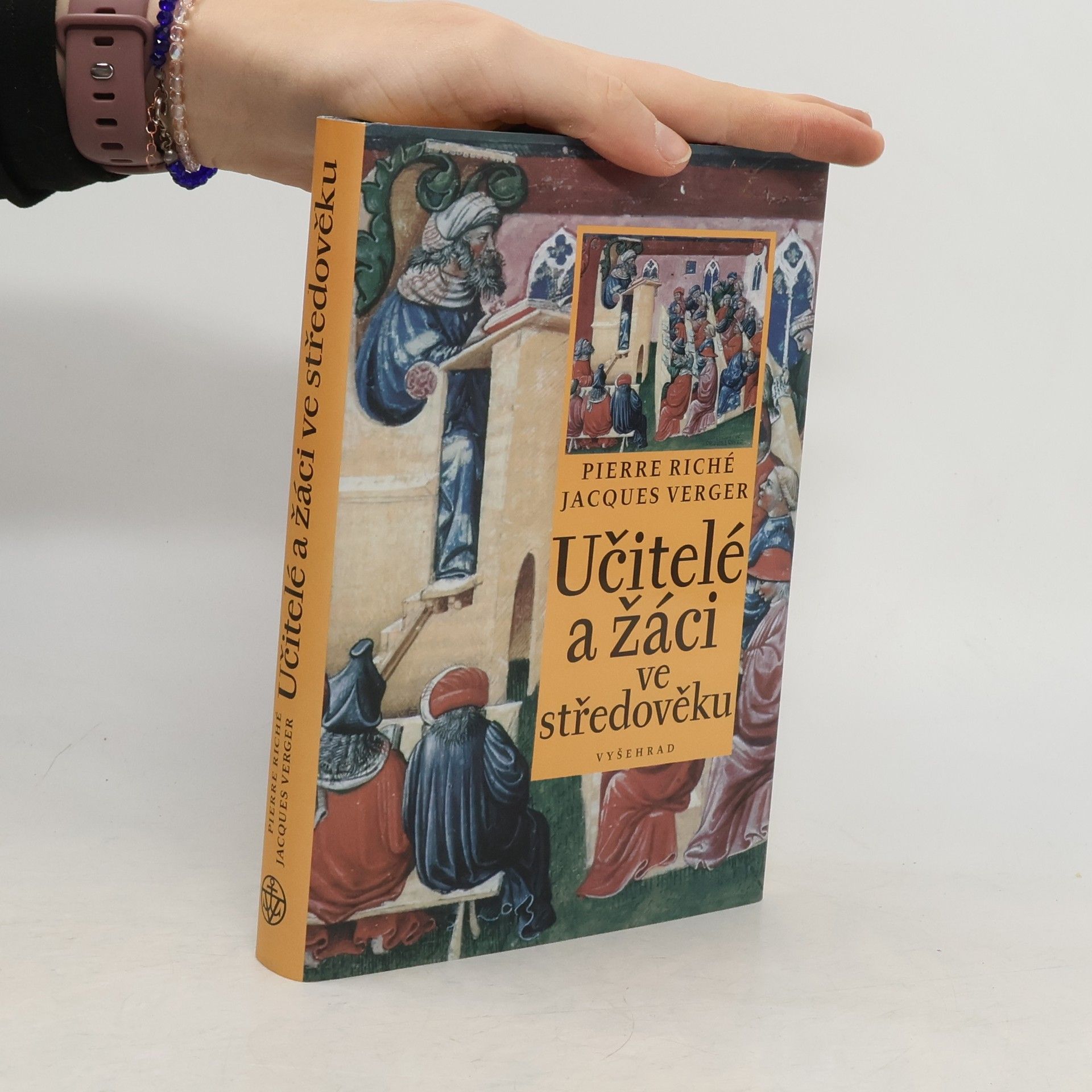 Jacques Verger Učitelé a žáci ve středověku