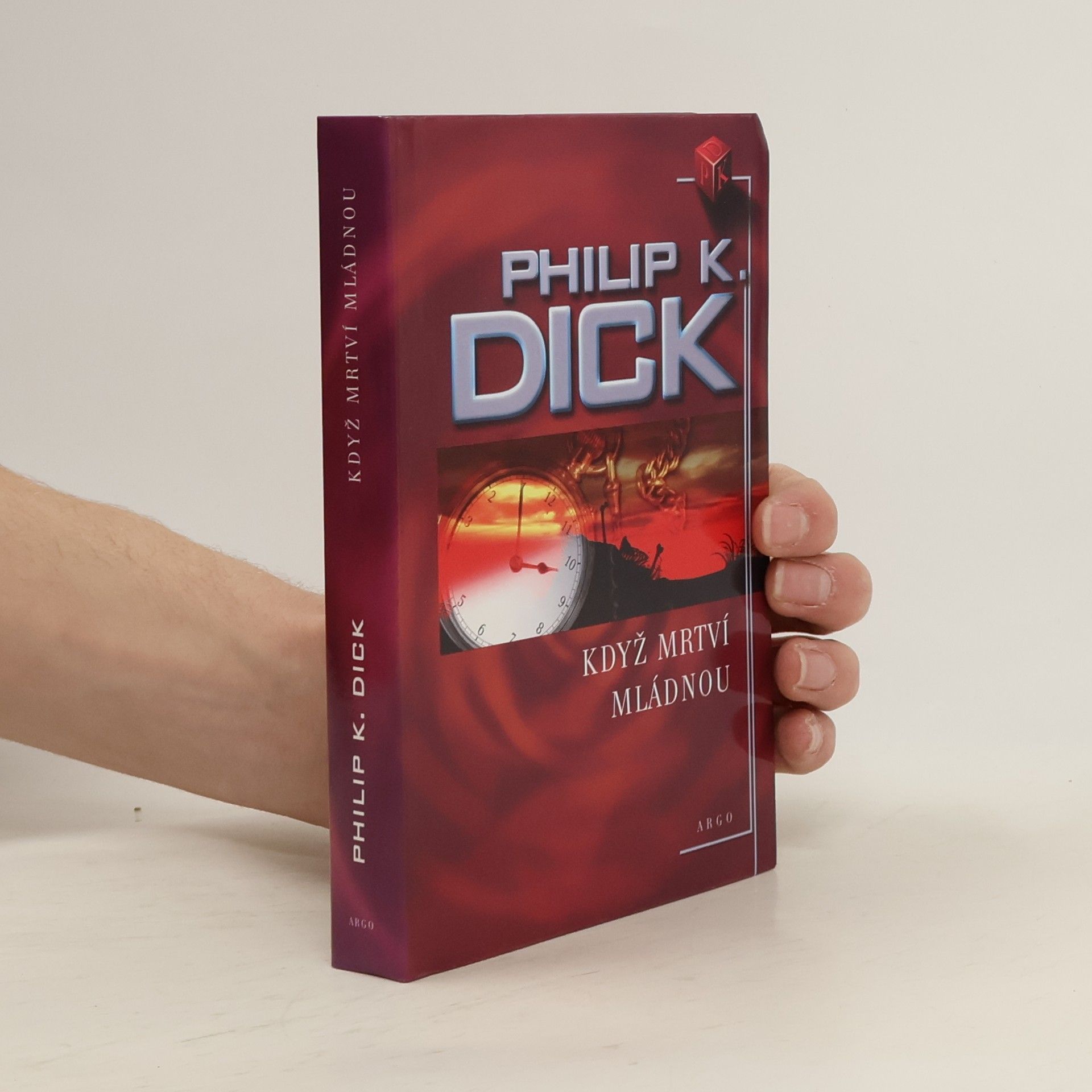 Philip K. Dick Když mrtví mládnou