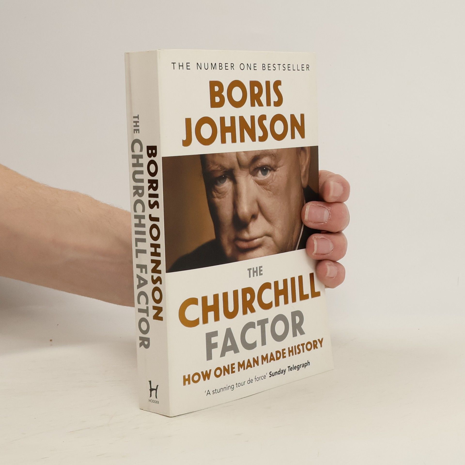 Boris Johnson The Churchill factor. How one man made history.