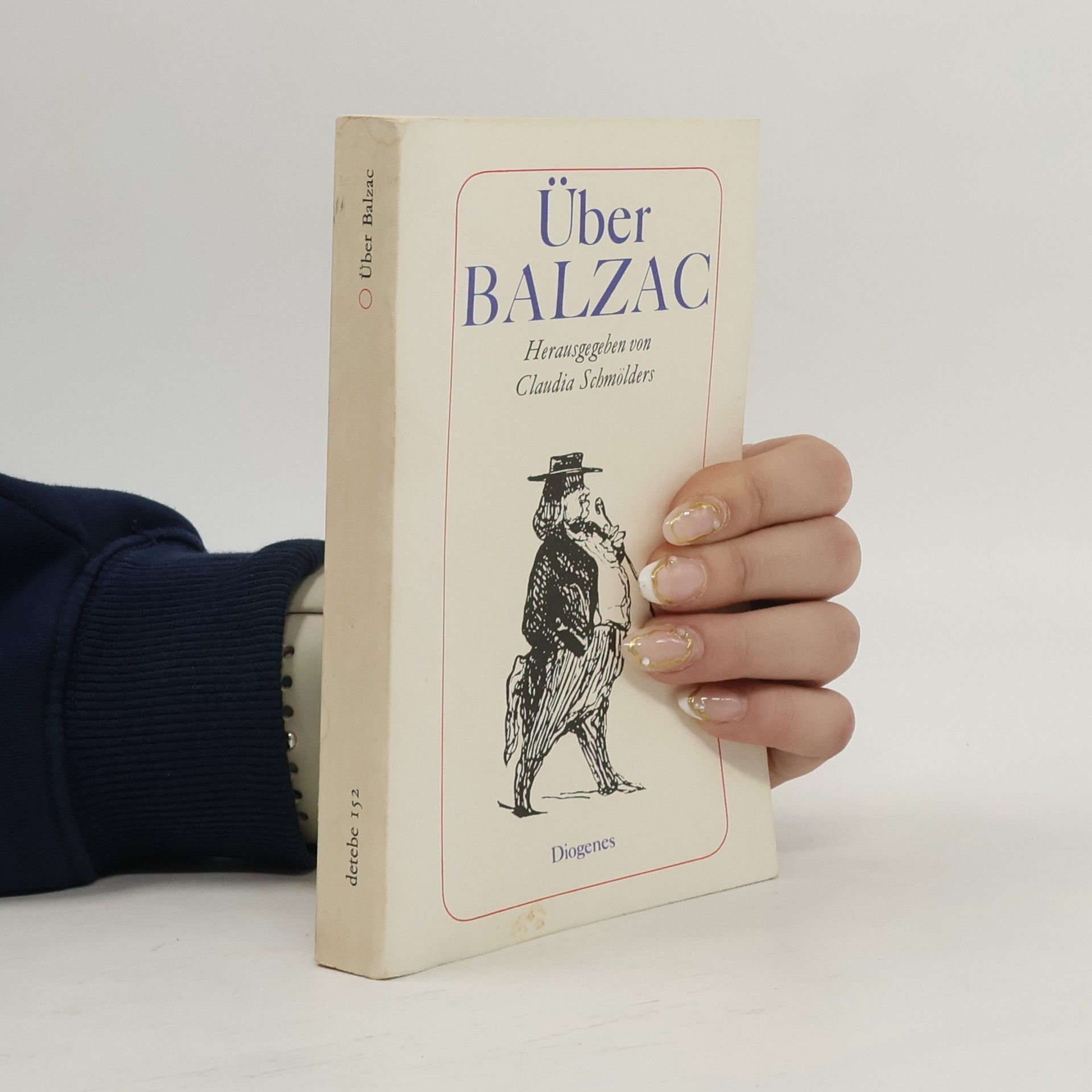 Claudia Schmölders Über Balzac