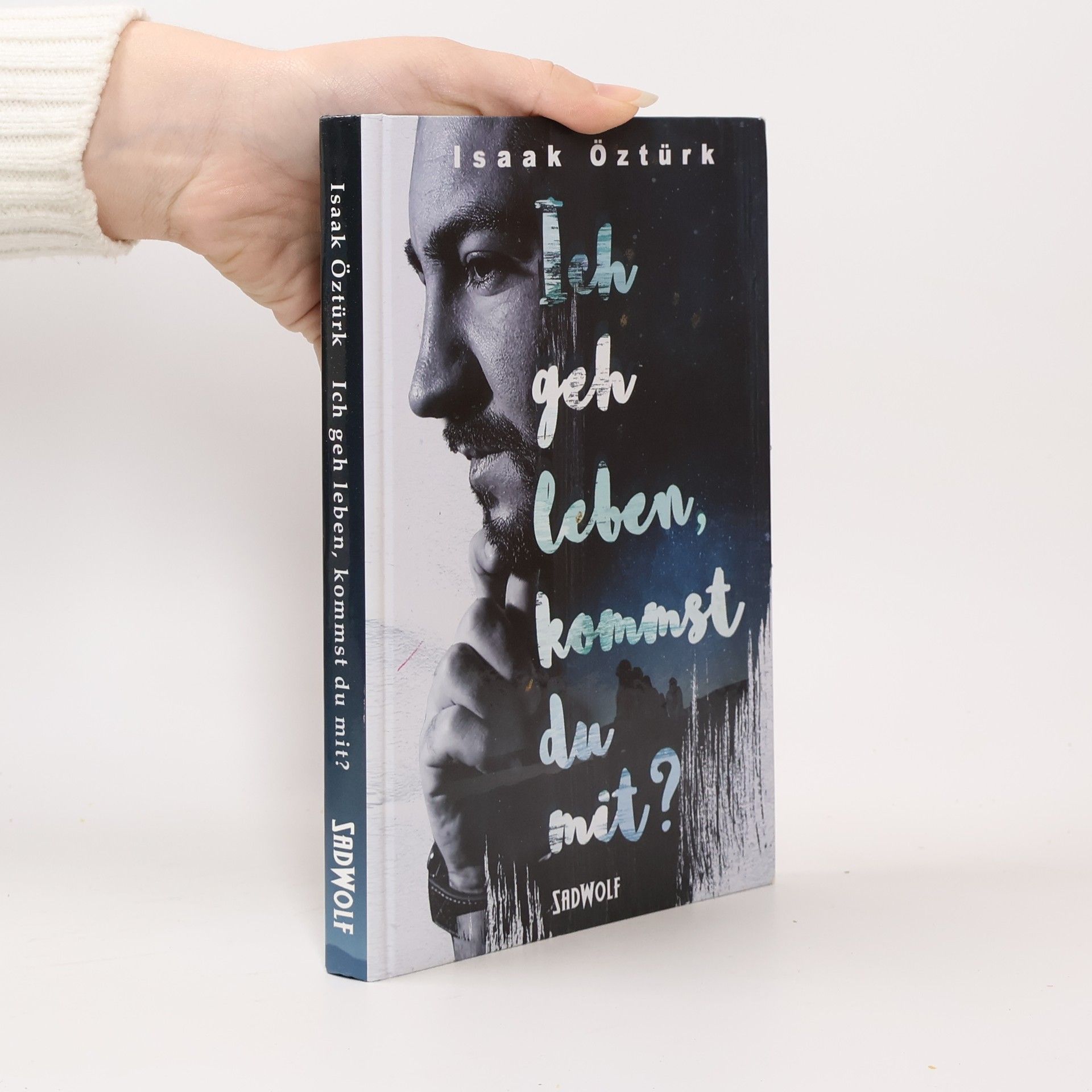Isaak Öztürk Ich geh leben, kommst du mit?