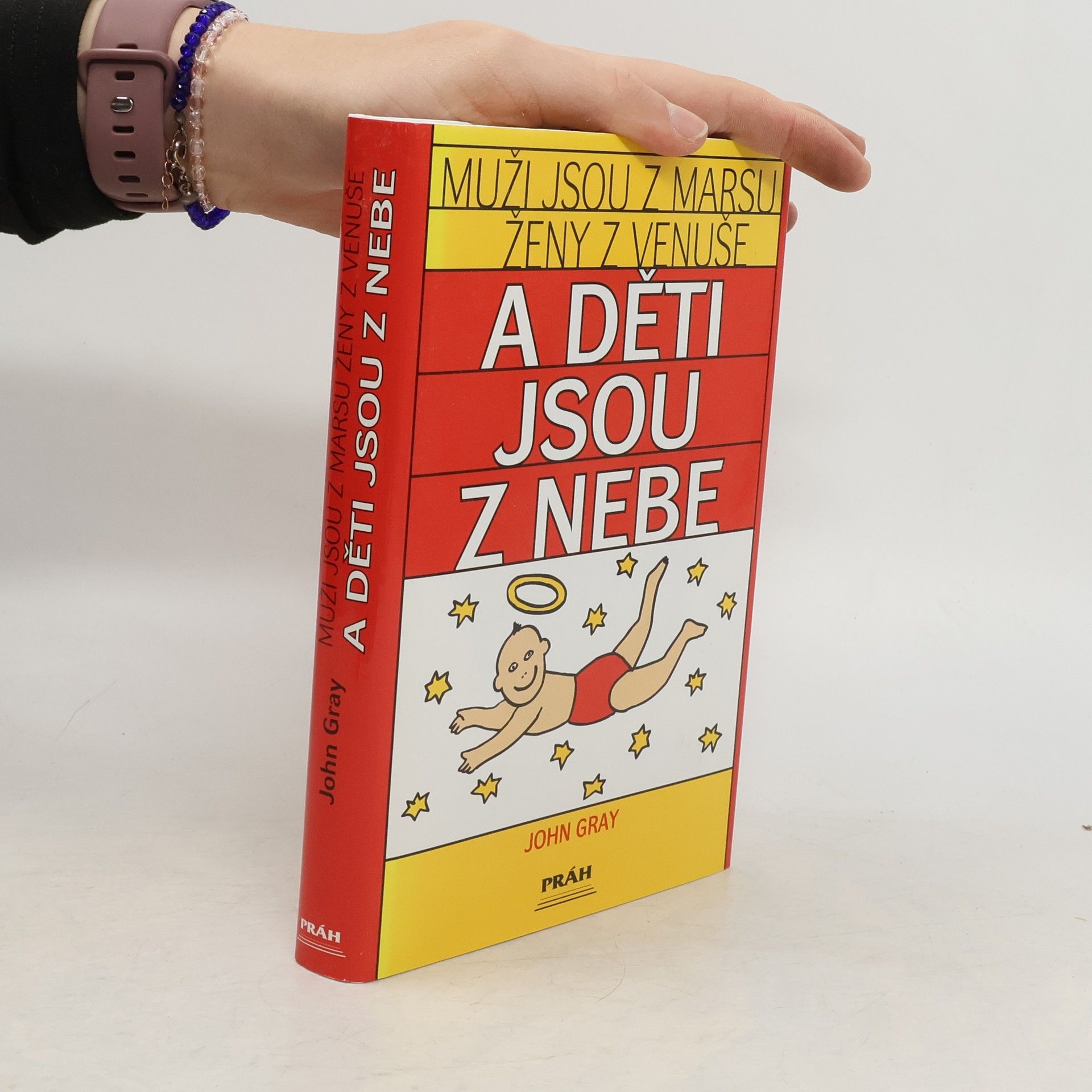 John Gray Muži jsou z Marsu, ženy z Venuše a děti jsou z nebe
