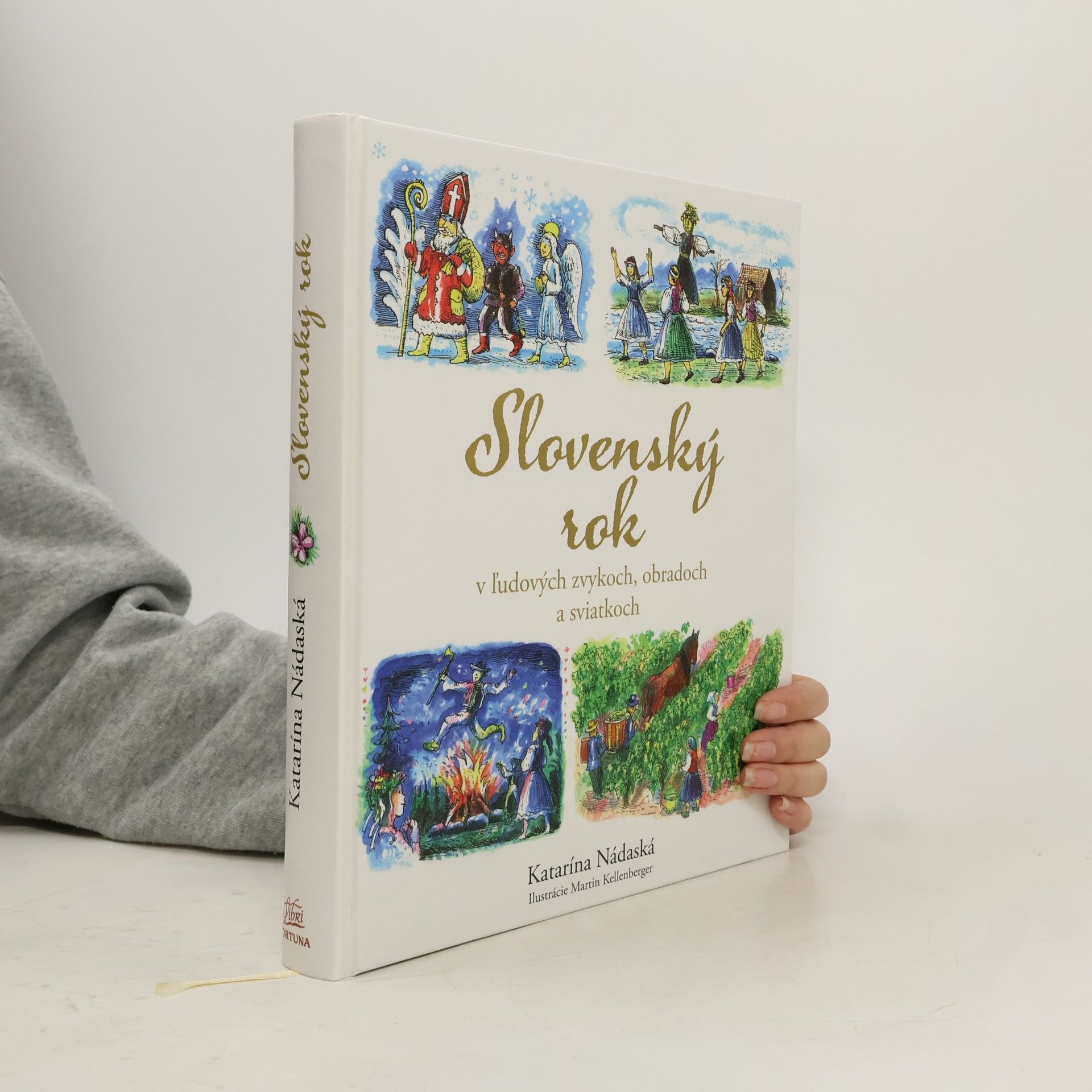 Katarína Nádaská Slovenský rok v ľudových zvykoch, obradoch a sviatkoch