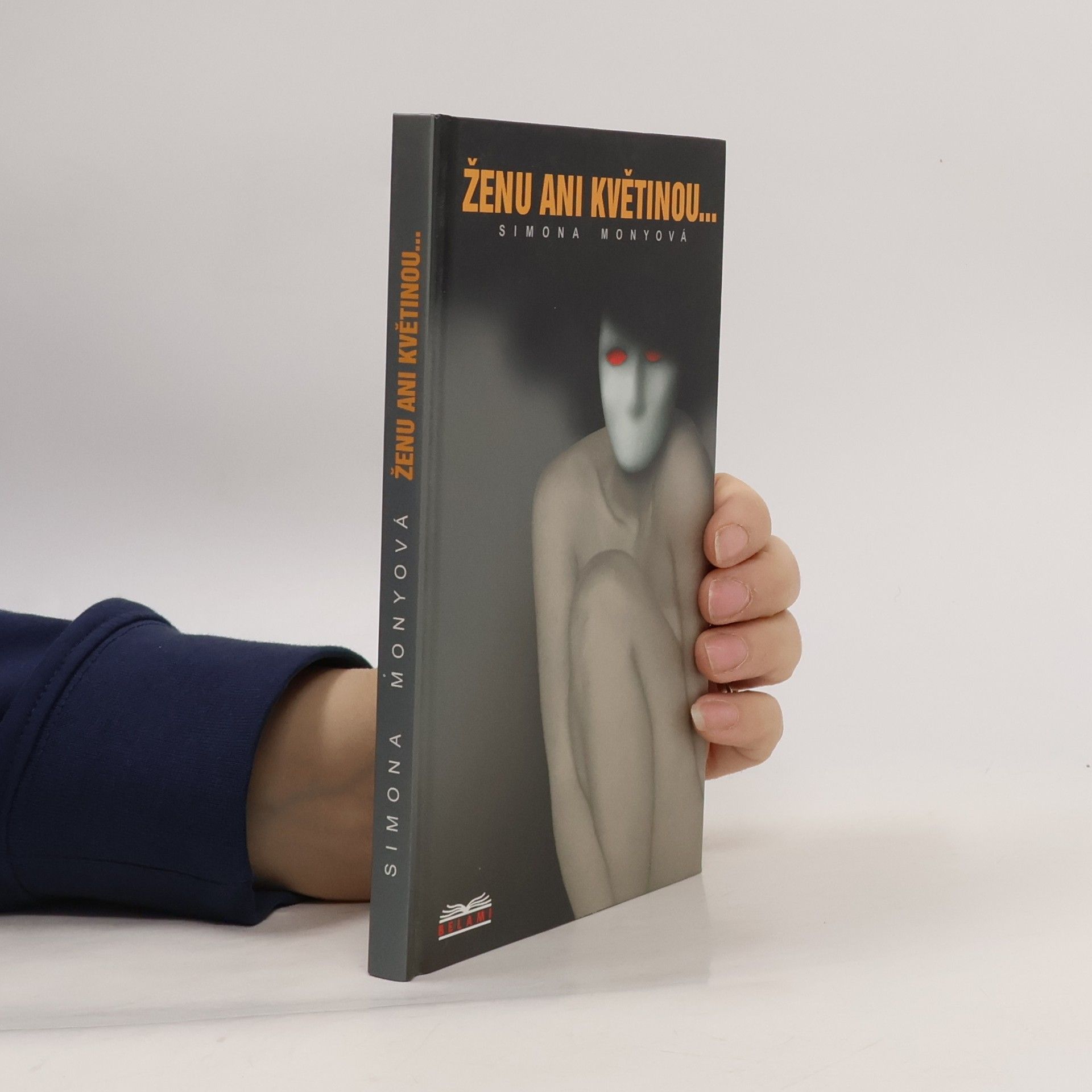 Simona Monyová Ženu ani květinou...