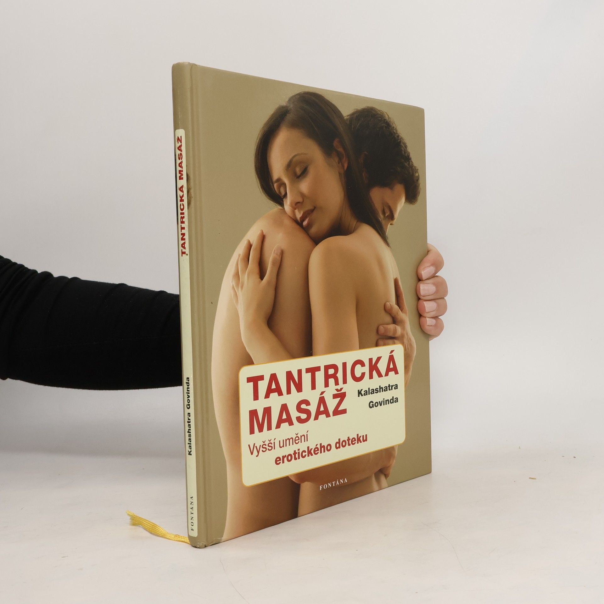 Kalashatra Govinda Tantrická masáž : vyšší umění erotického doteku