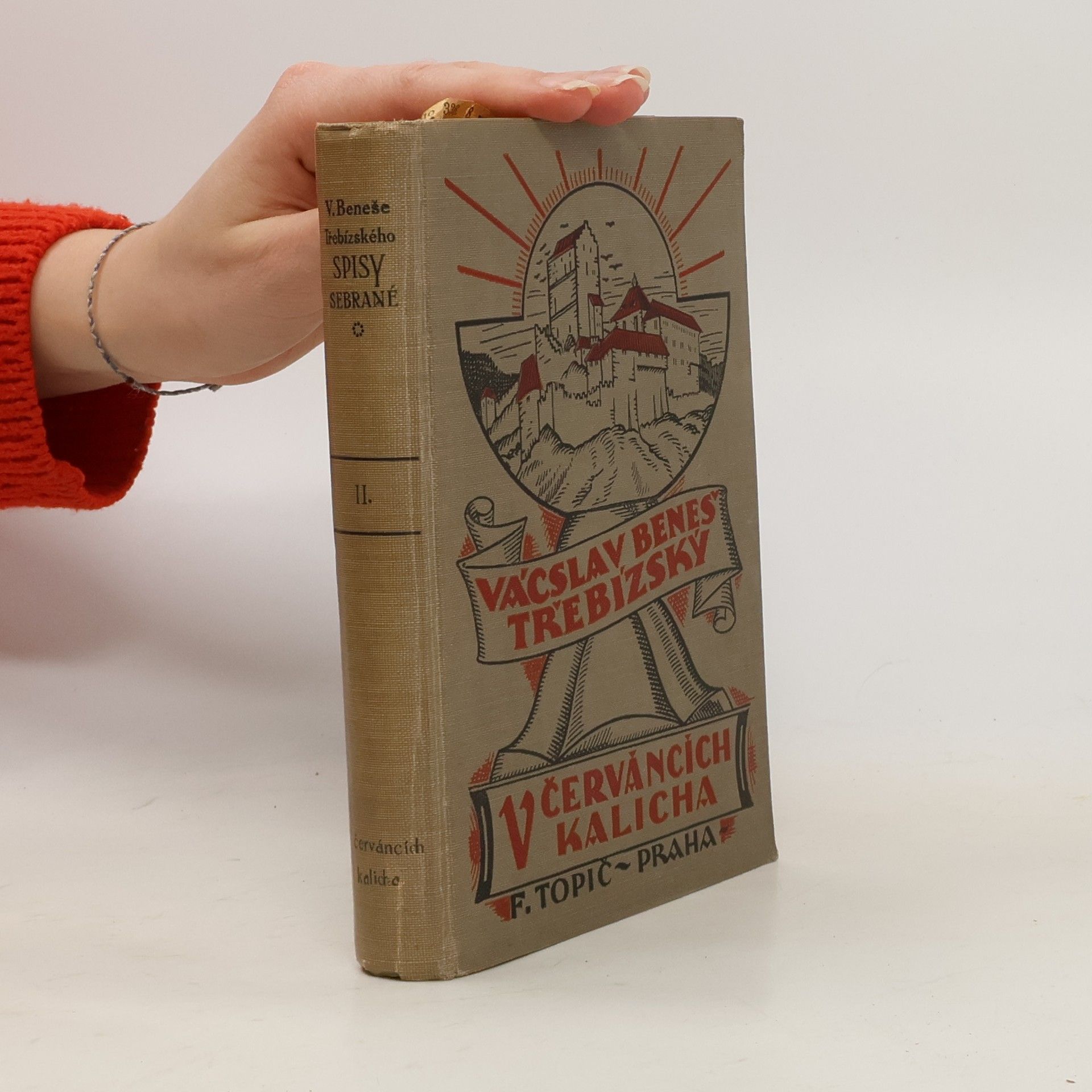 Václav Beneš Třebízský Vácslava Beneše-Třebízského spisy sebrané. Díl II. V červáncích kalicha