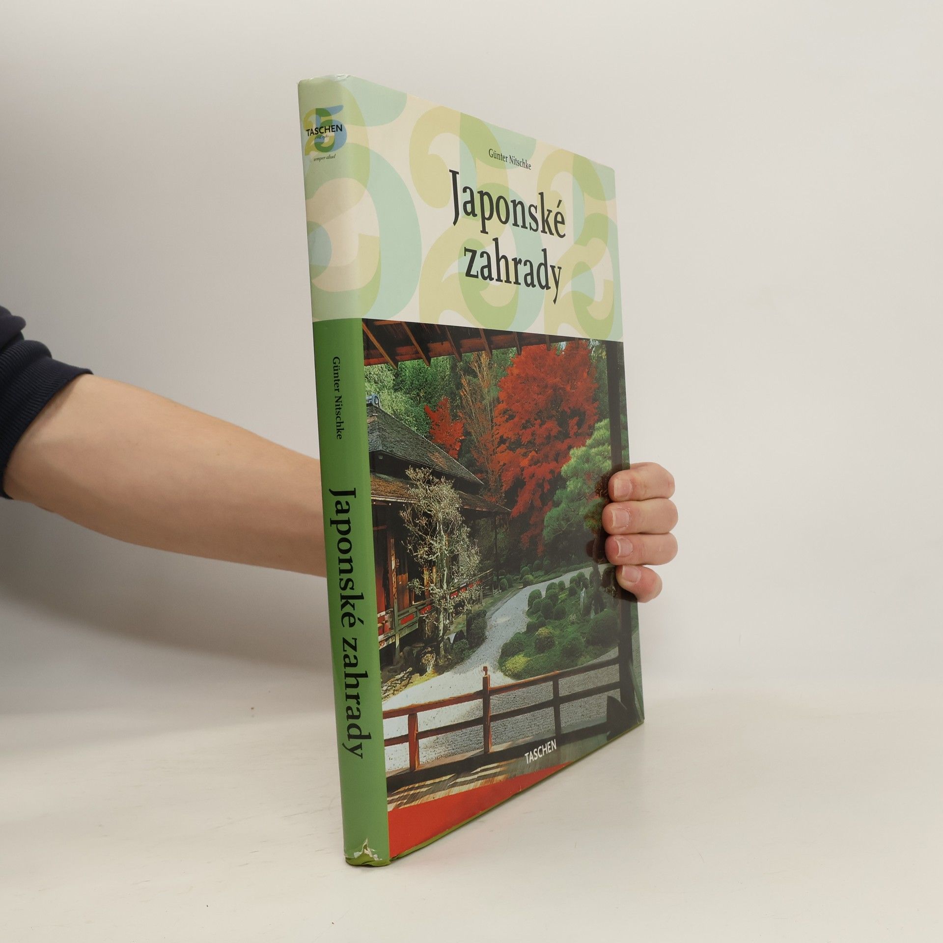 Gunter Nitschke Japonské zahrady : pravý úhel a přírodní forma