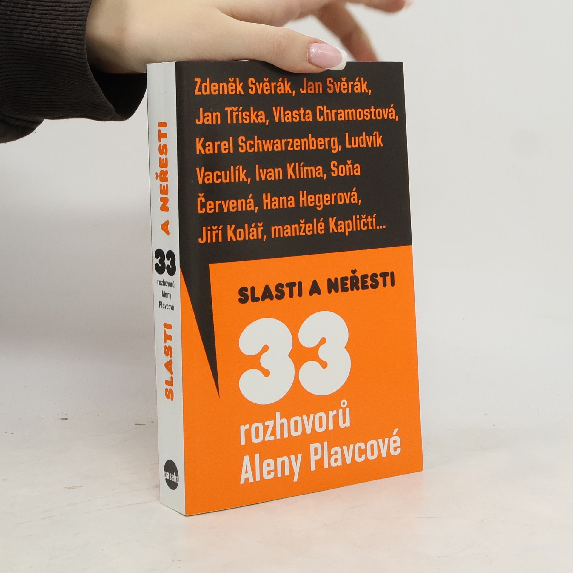 Alena Plavcová Slasti a neřesti. 33 rozhovorů Aleny Plavcové