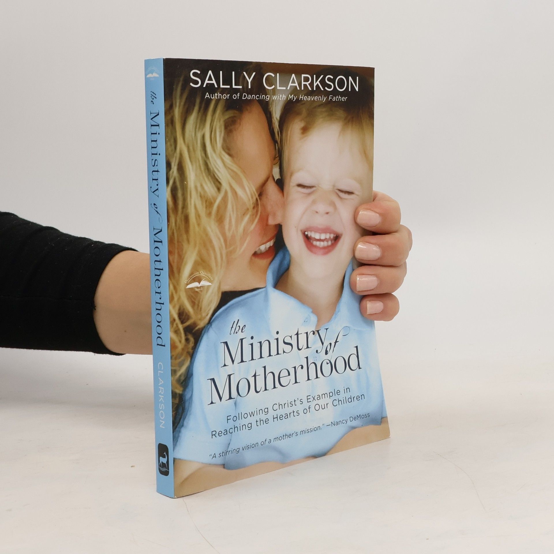 Sally Clarkson The Ministry of Motherhood