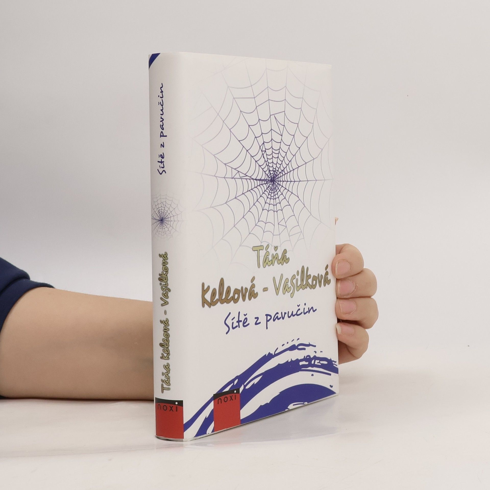 Táňa Keleová-Vasilková Sítě z pavučin