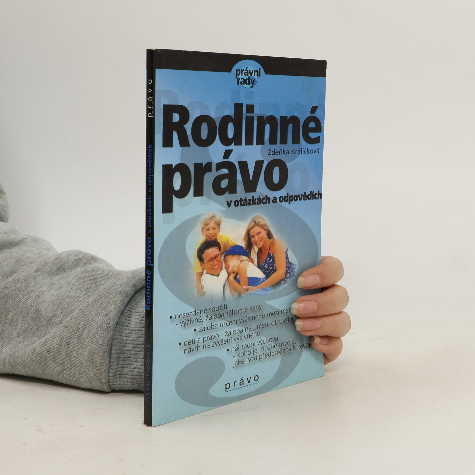 Zdeňka Králíčková Rodinné právo v otázkách a odpovědích