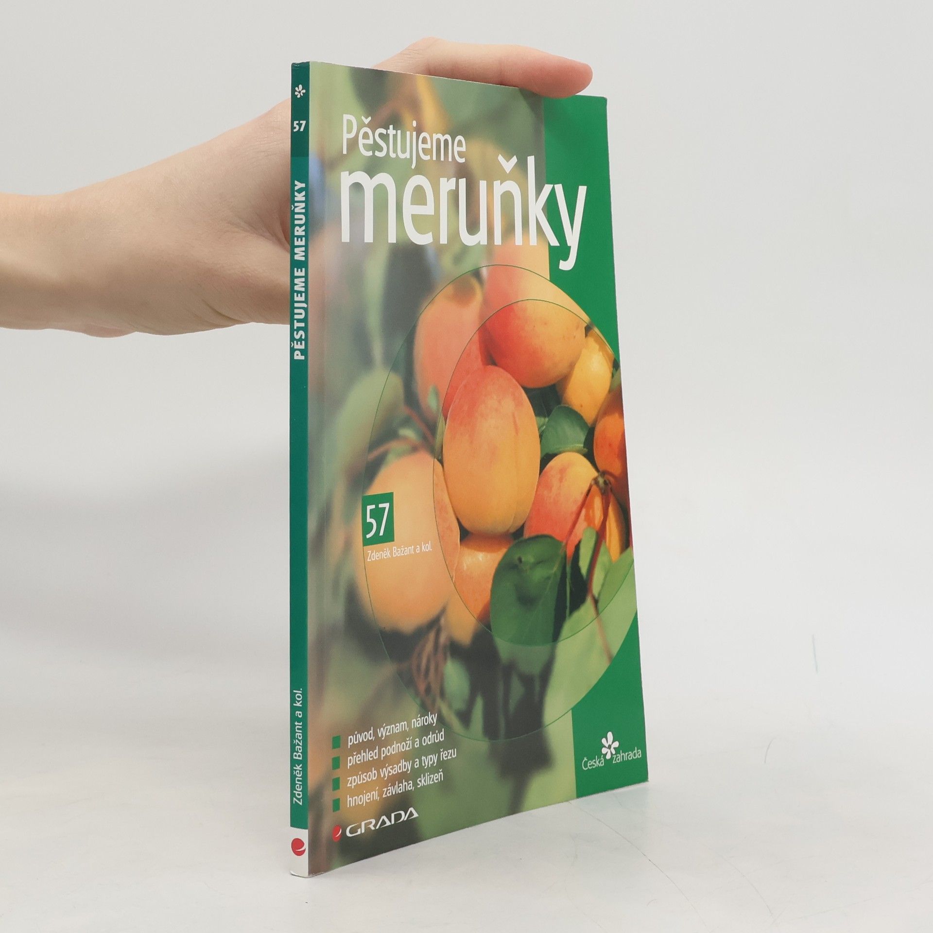 Zdeněk Bažant Pěstujeme meruňky