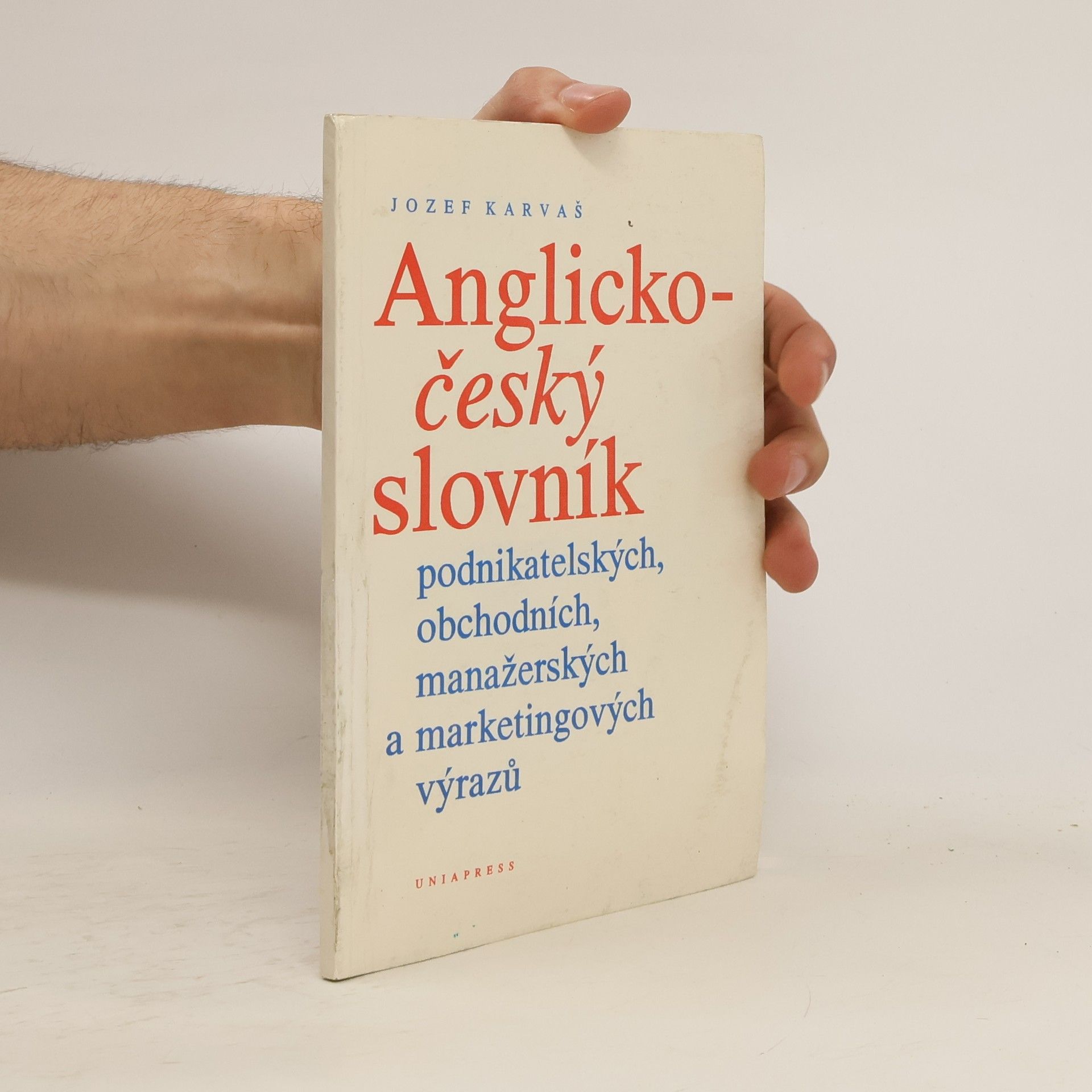 Anglicko-český slovník podnikatelských obchodních, manažerských a marketingových výrazů