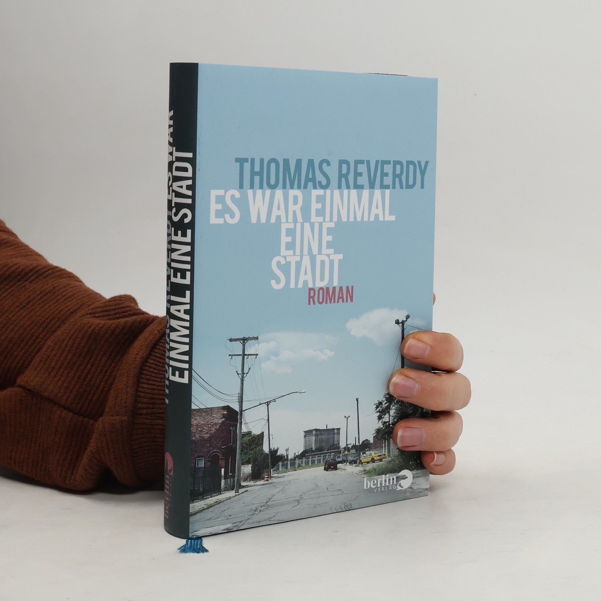 Thomas B. Reverdy Es war einmal eine Stadt