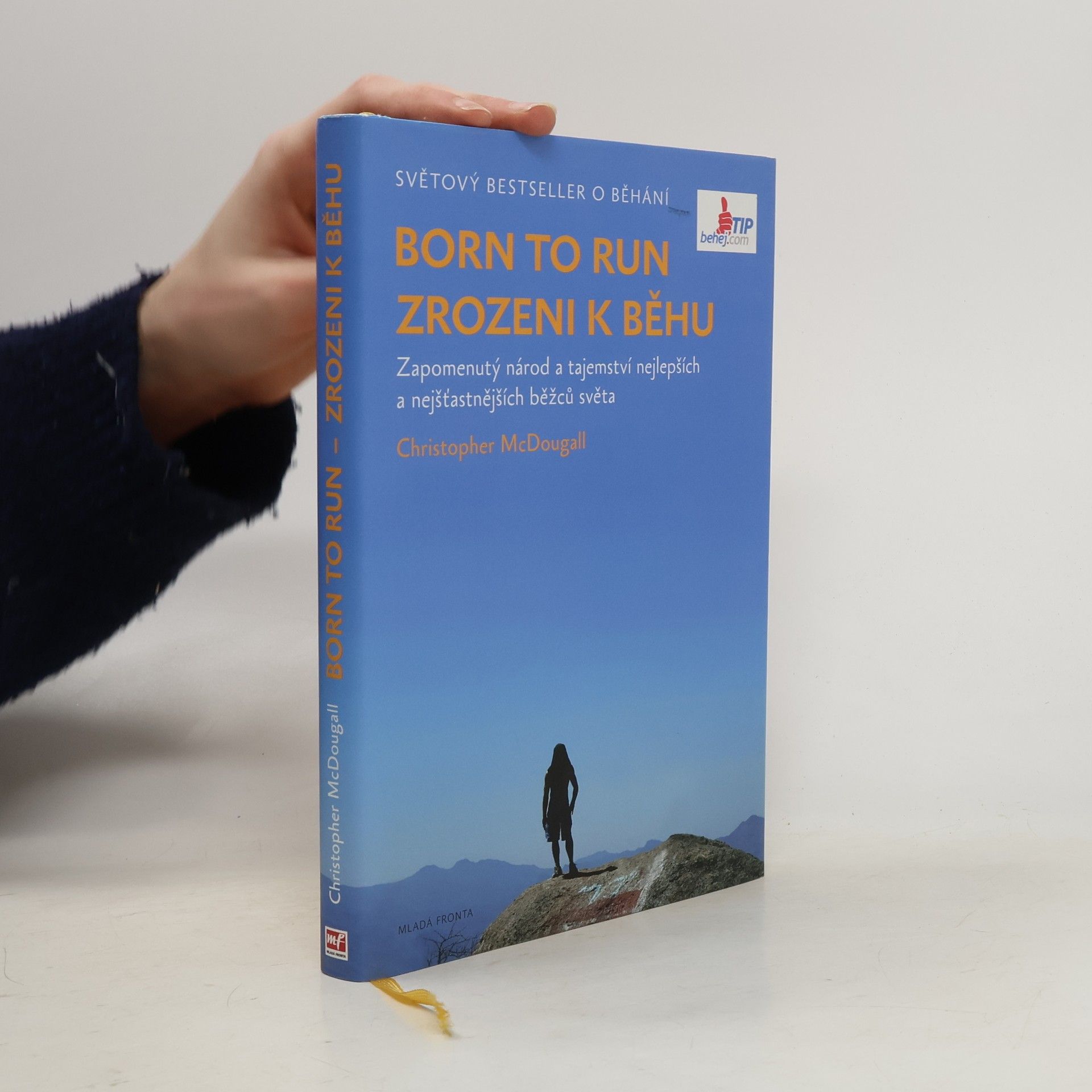 Christopher McDougall Born to run. Zrozeni k běhu