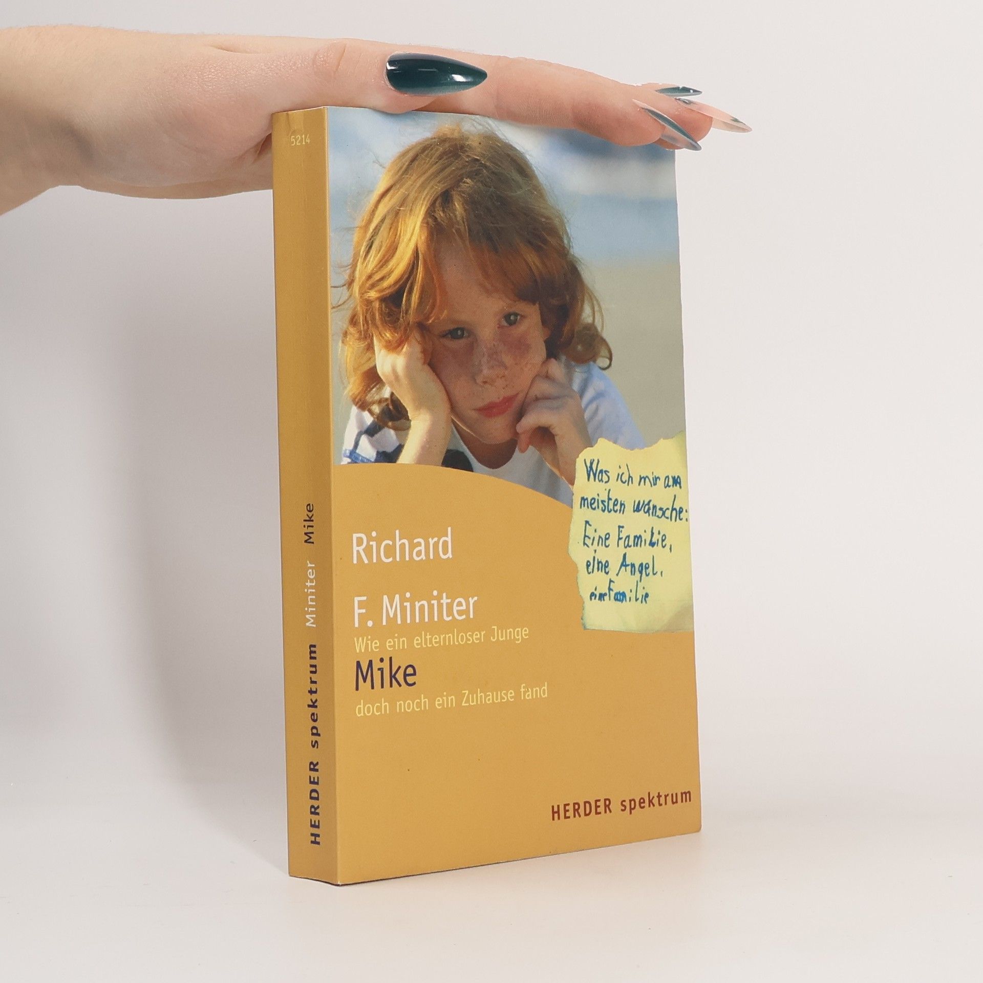 Herder Spektrum: Mike. Wie ein elternloser Junge doch noch ein Zuhause fand.