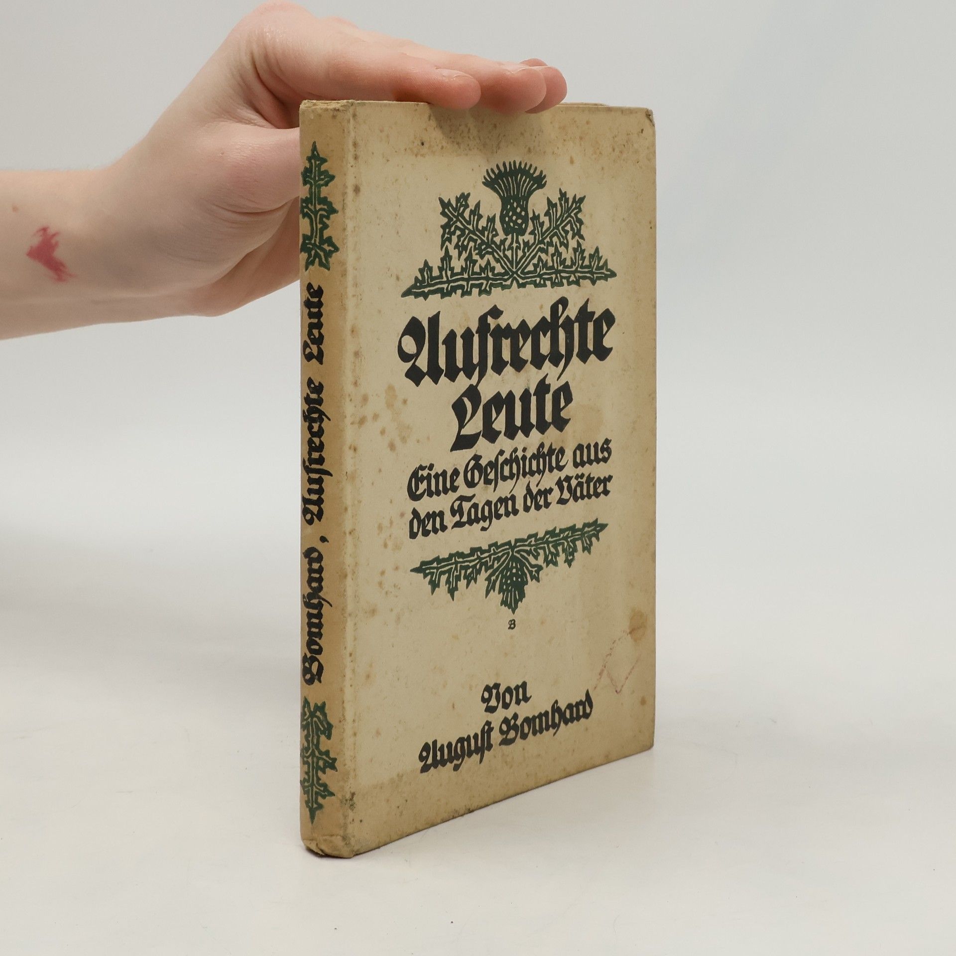 August Bomhard Aufrechte Leute