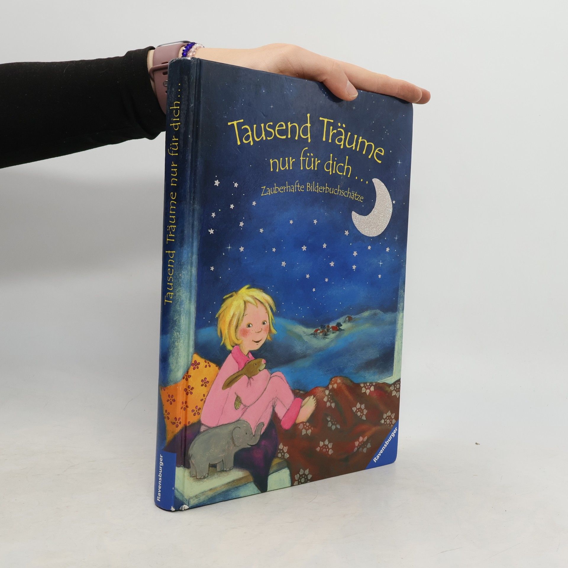 Anja Lewe Tausend Träume nur für dich...zauberhafte Bilderbuchschätze