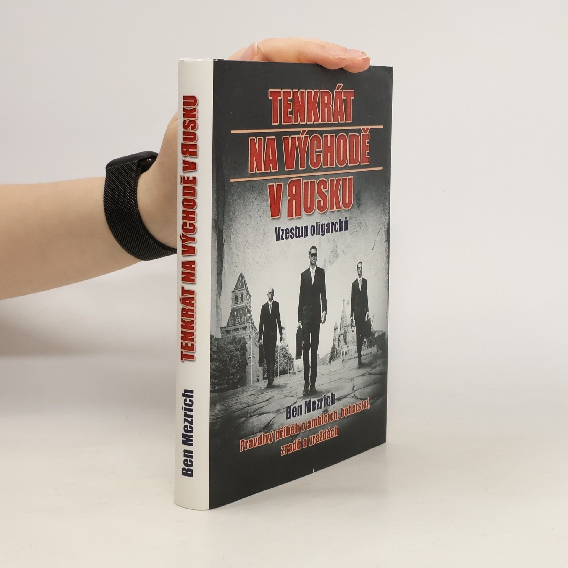 Tenkrát na východě v Rusku : vzestup oligarchů