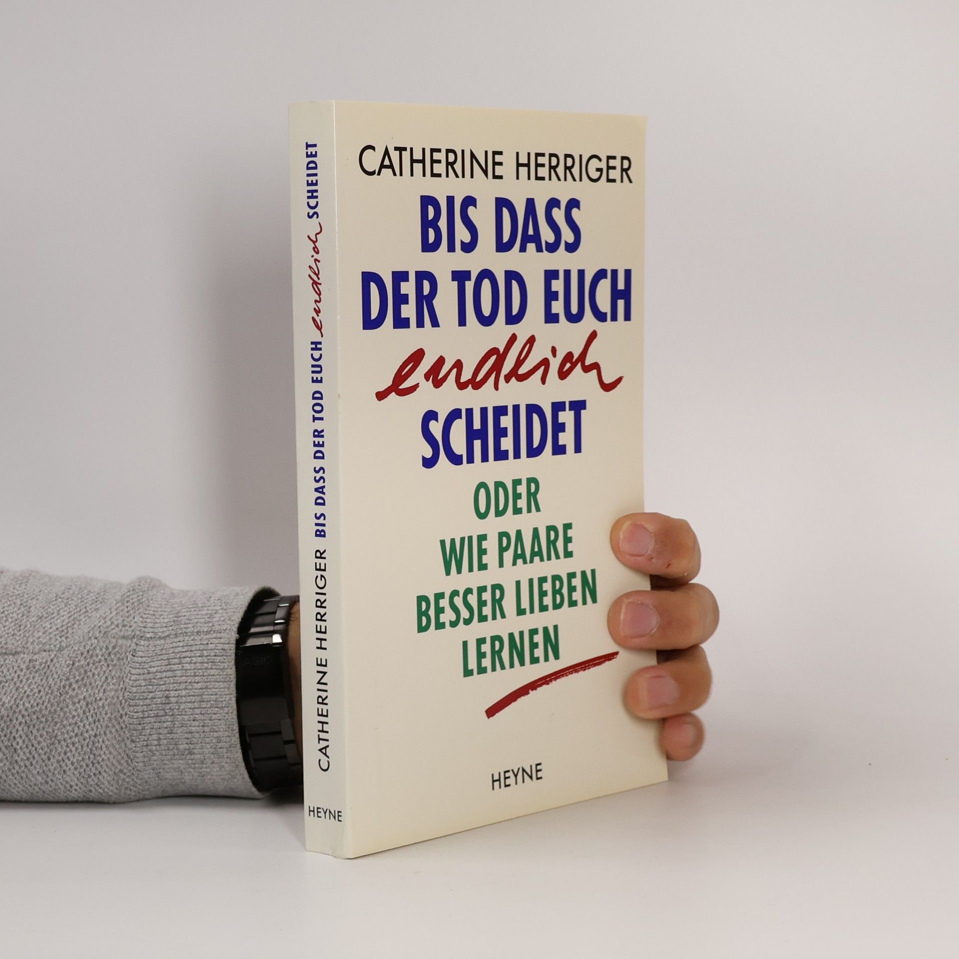 Bis dass der Tod euch endlich scheidet oder wie Paare besser lieben lernen