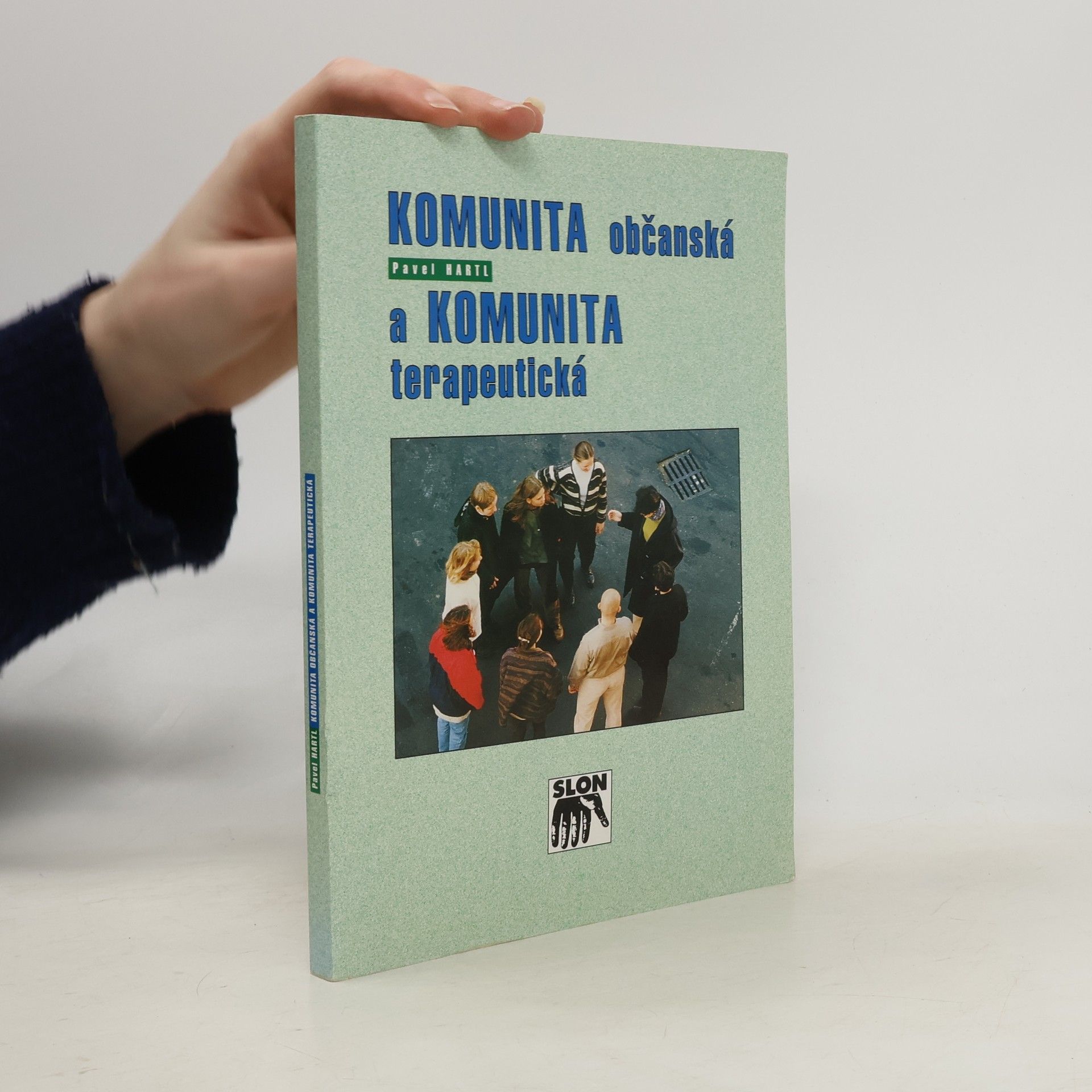 Pavel Hartl Komunita občanská a komunita terapeutická