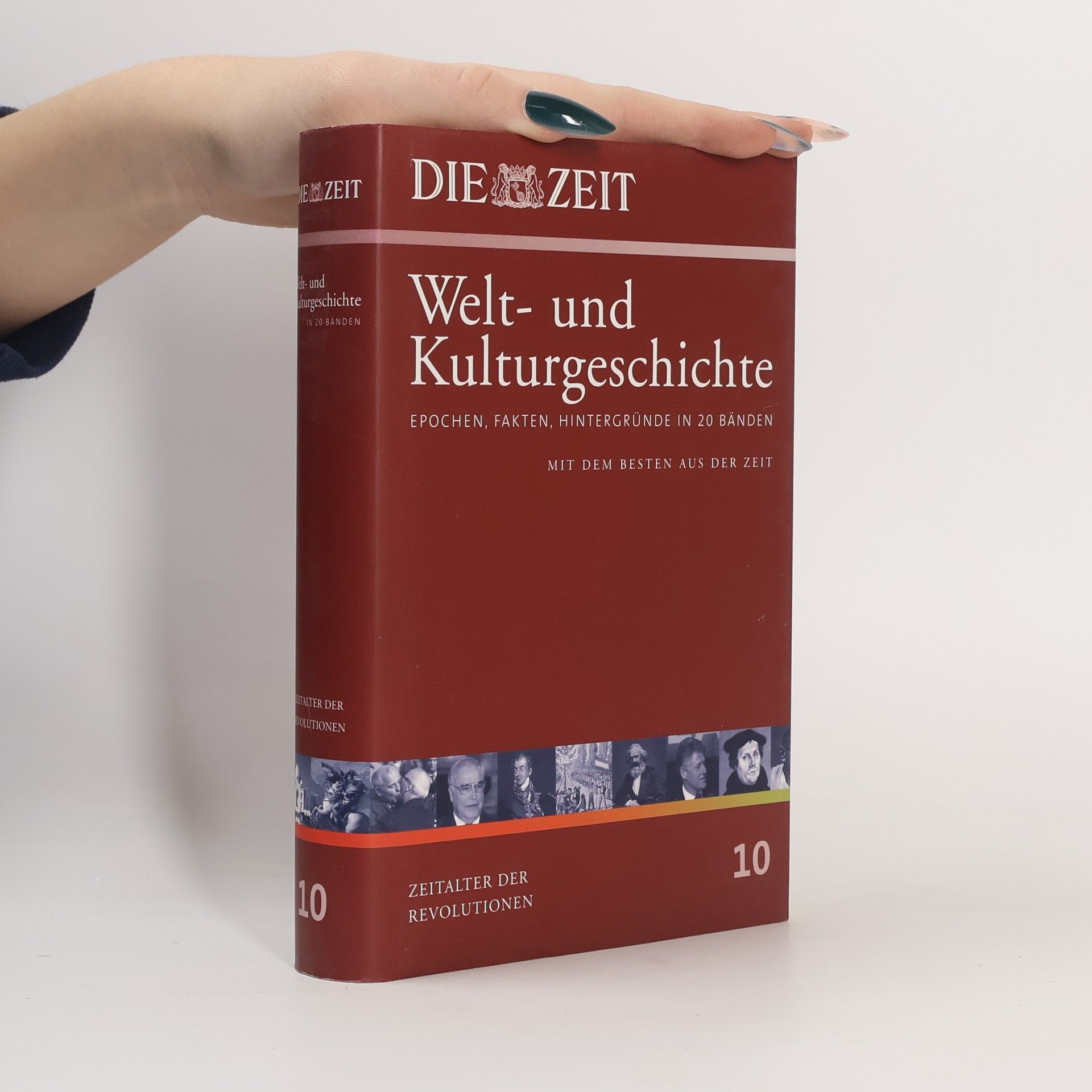Kolektív autorov Die Zeit, Welt- und Kulturgeschichte 10. Zeitalter der Revolutionen
