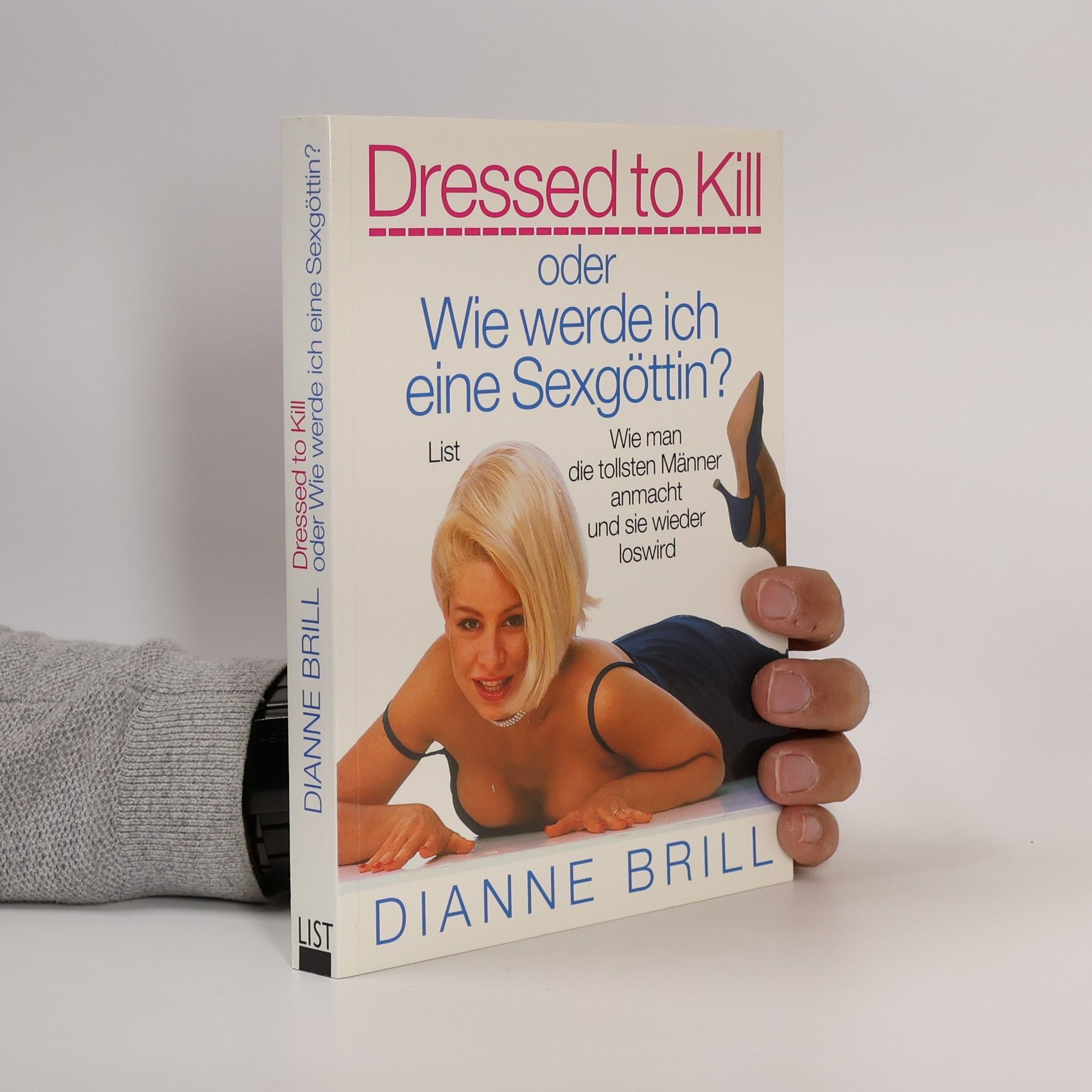 Dianne Brill Dressed to kill oder wie werde ich eine Sexgöttin