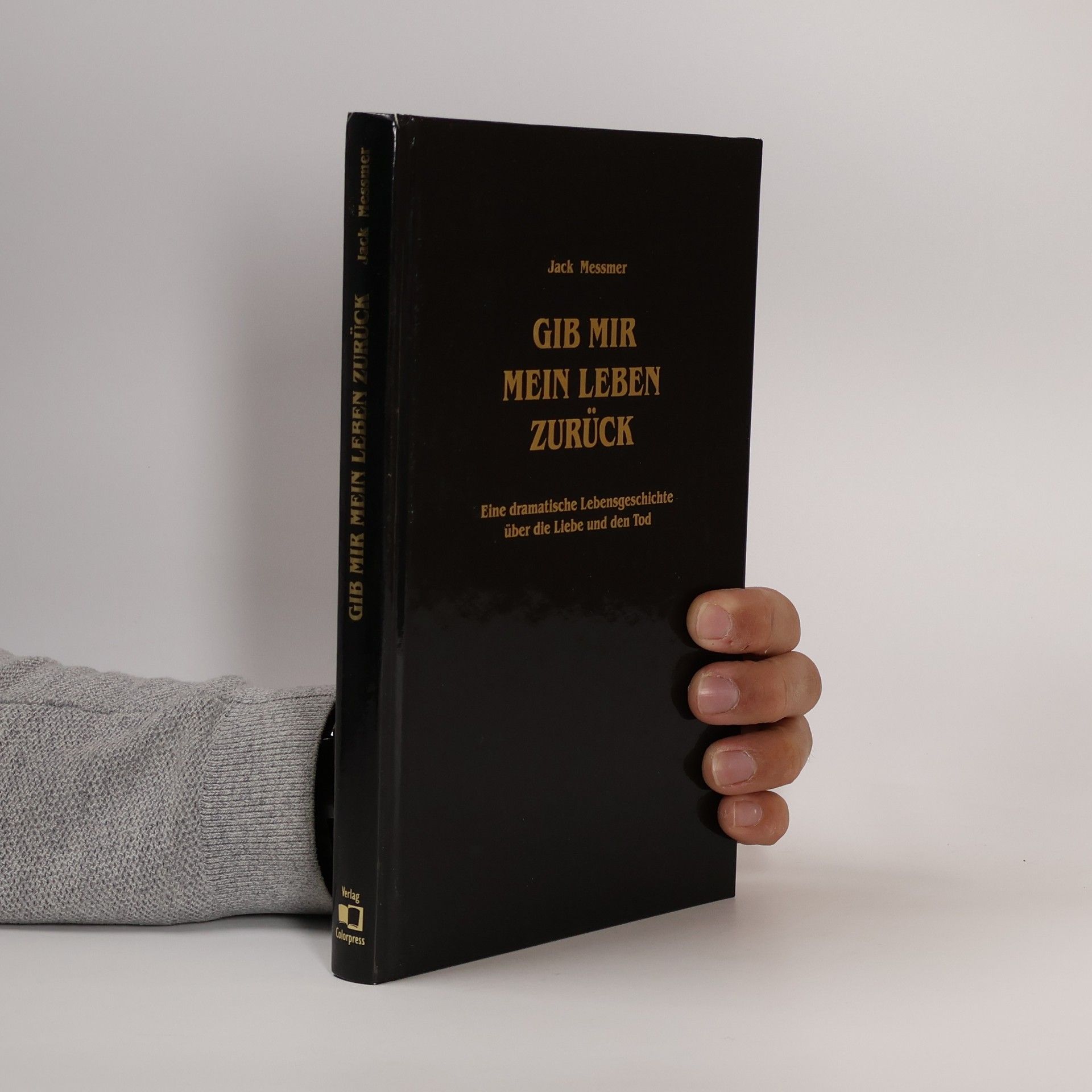 Jack Messmer Gib mir mein Leben zurück