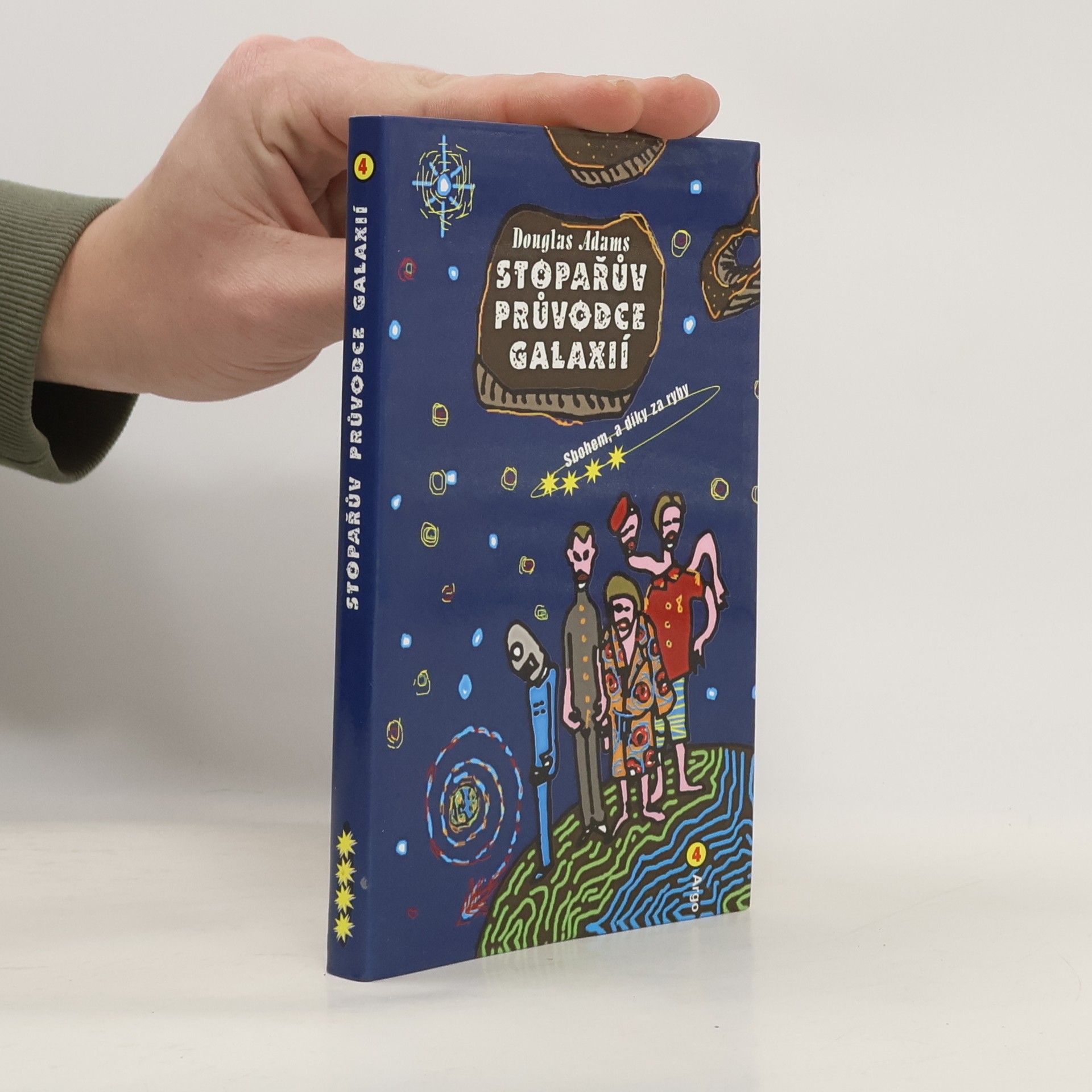 Douglas Adams Sbohem, a díky za ryby. Stopařův průvodce Galaxií. 4. díl