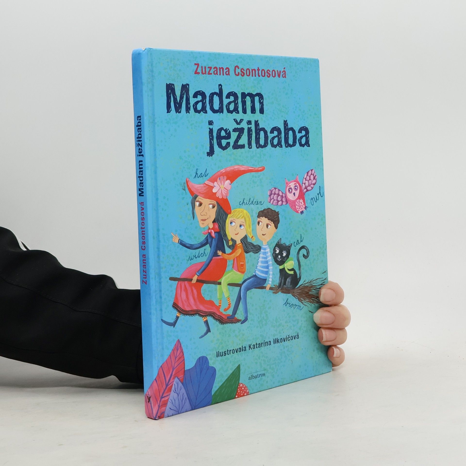 Zuzana Csontosová Madam ježibaba