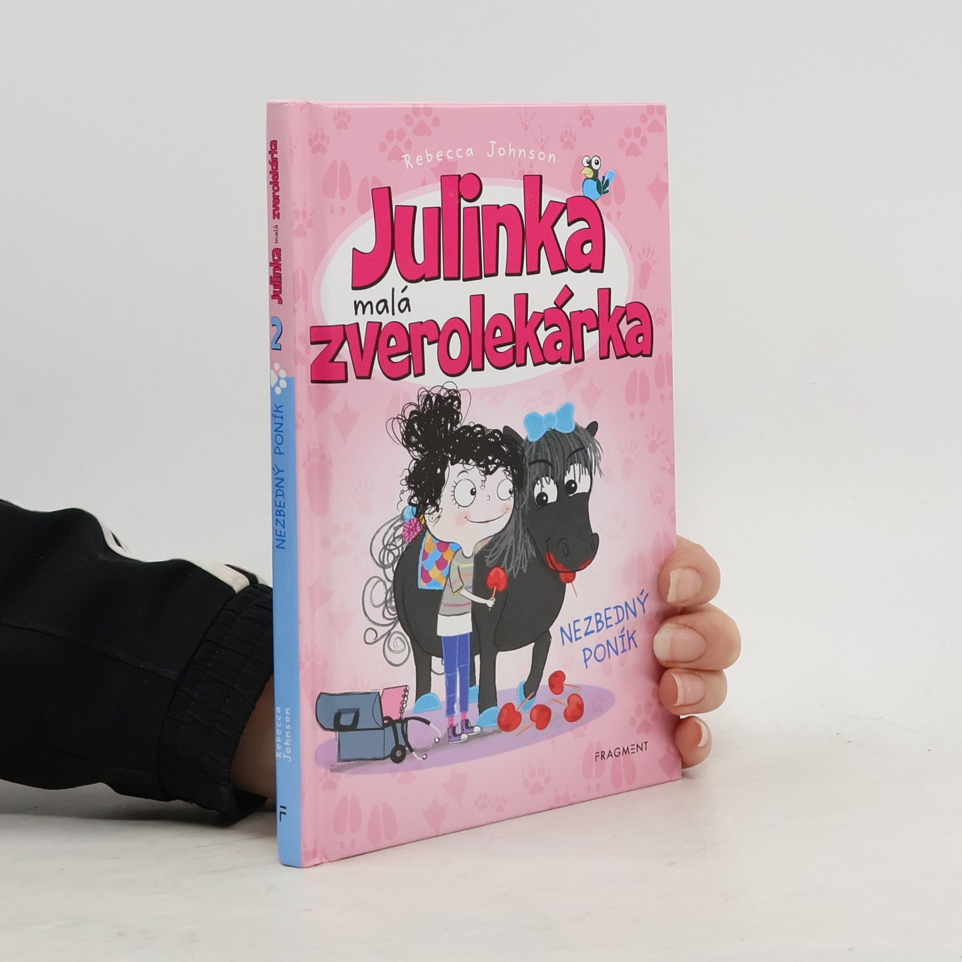 Rebecca Johnson Julinka malá zverolekárka - Nezbedný poník