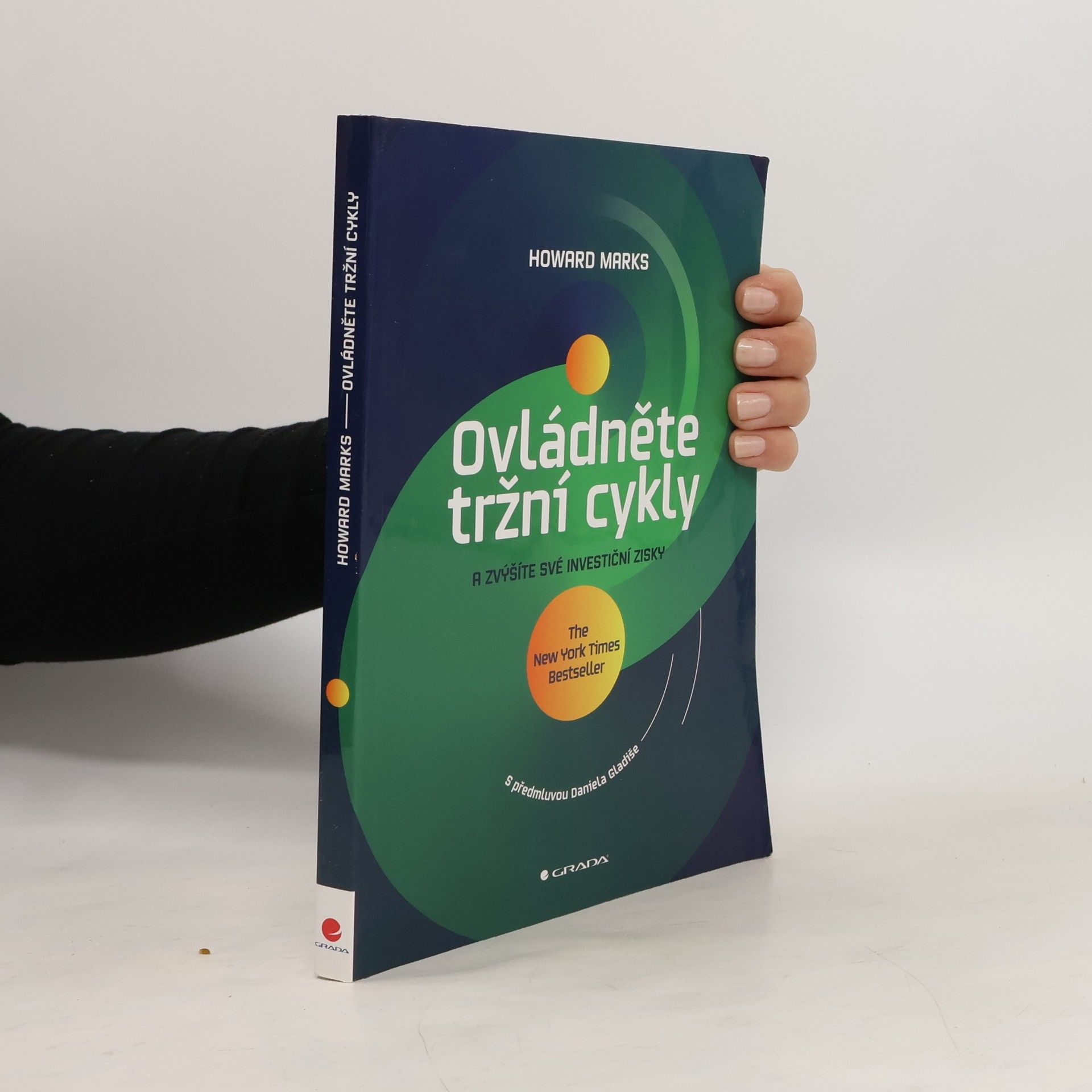 Howard Marks Ovládněte tržní cykly: A zvýšíte své investiční zisky
