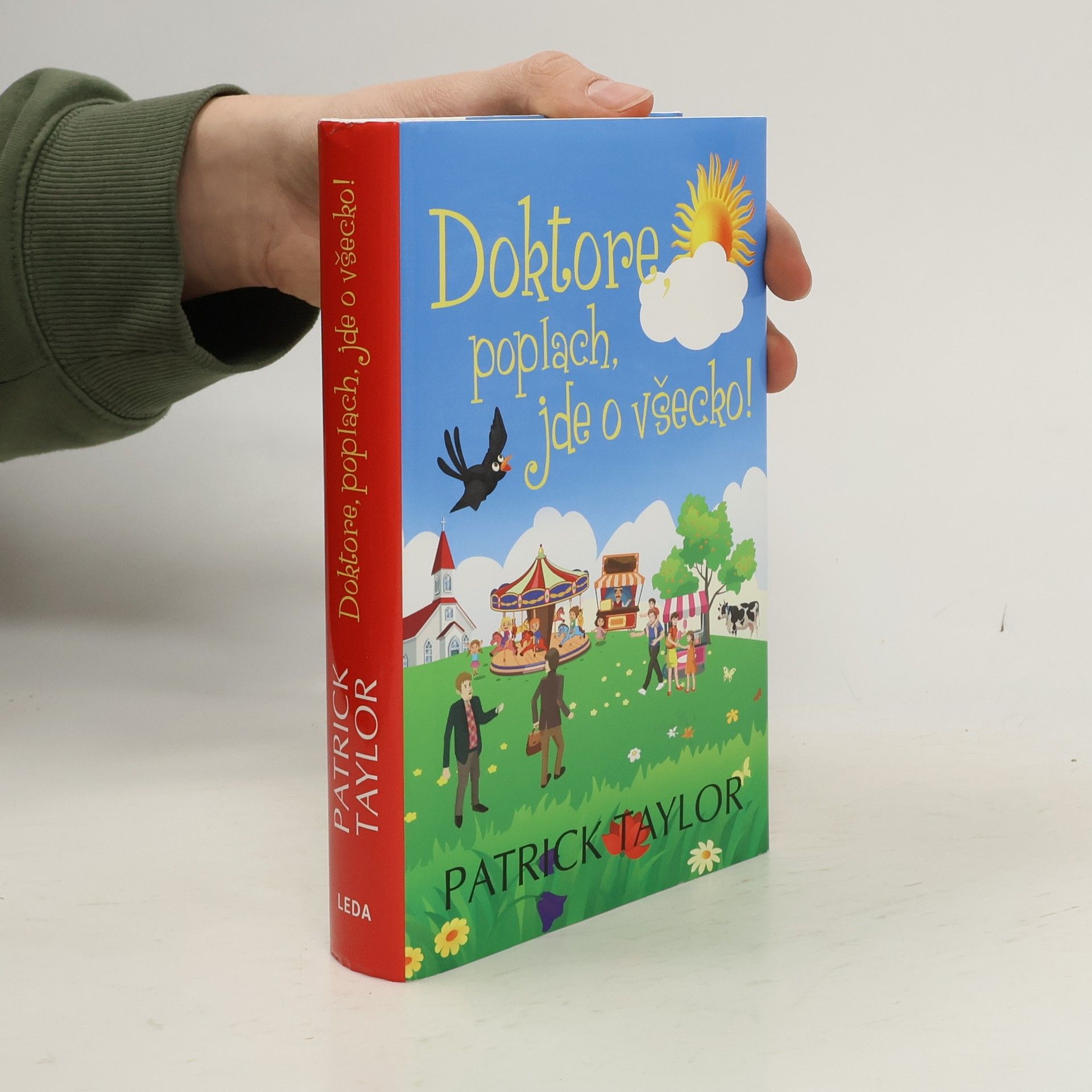 Patrick Taylor Doktore, poplach, jde o všecko!