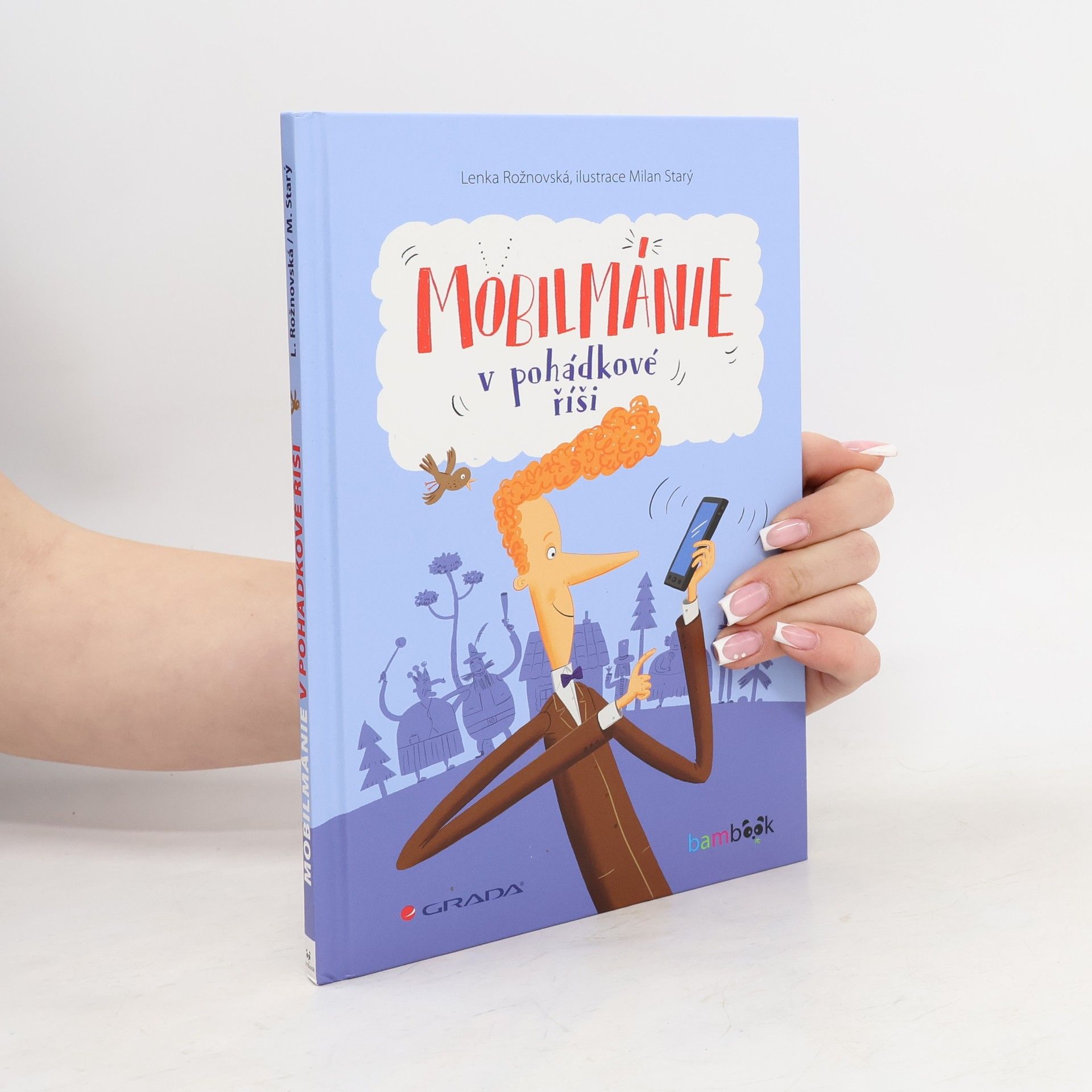 Lenka Rožnovská Mobilmánie v pohádkové říši