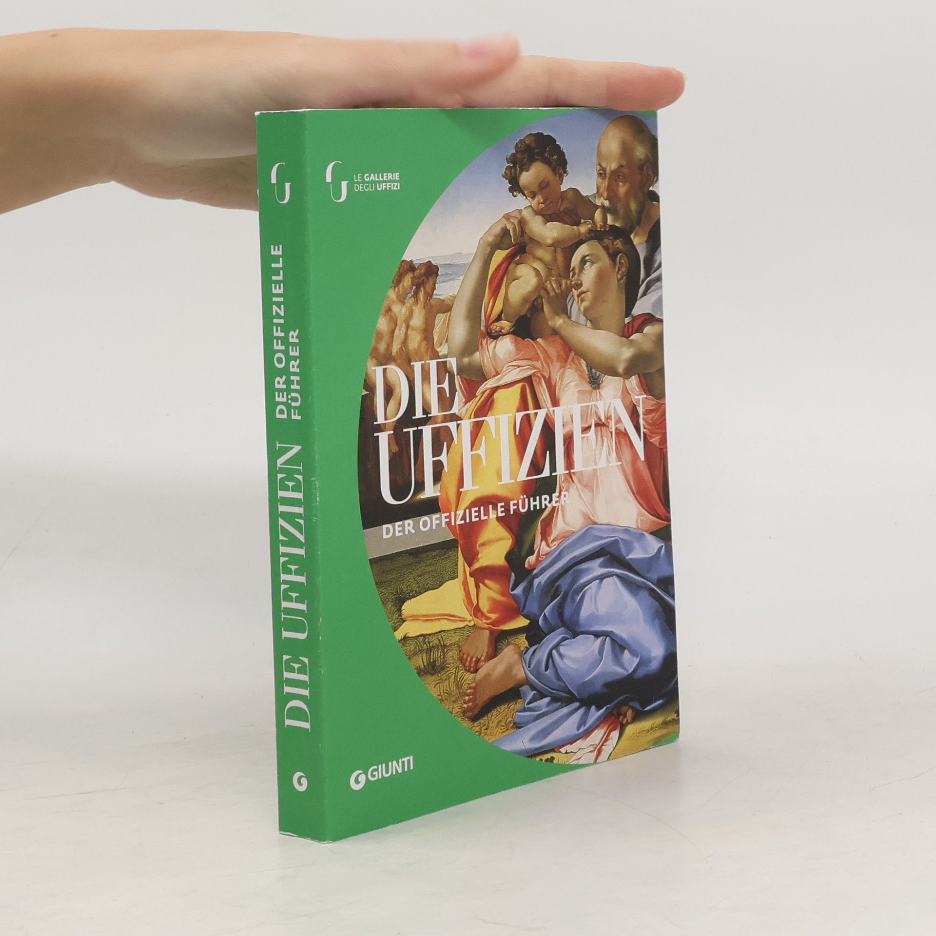 Gloria Fossi Die Uffizien. Der offizielle Führer