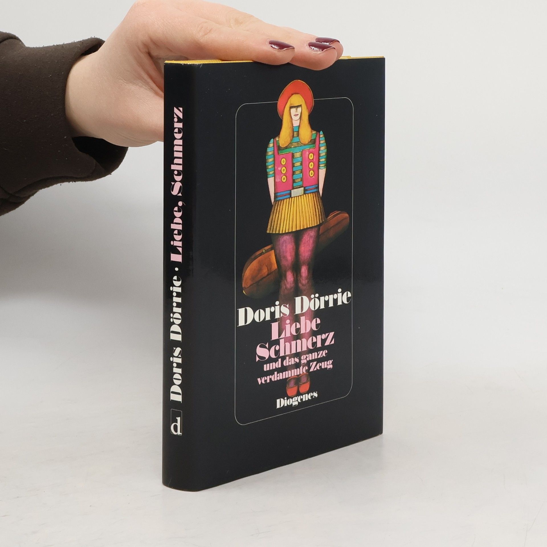 Doris Dörrie Liebe, Schmerz und das ganze verdammte Zeug