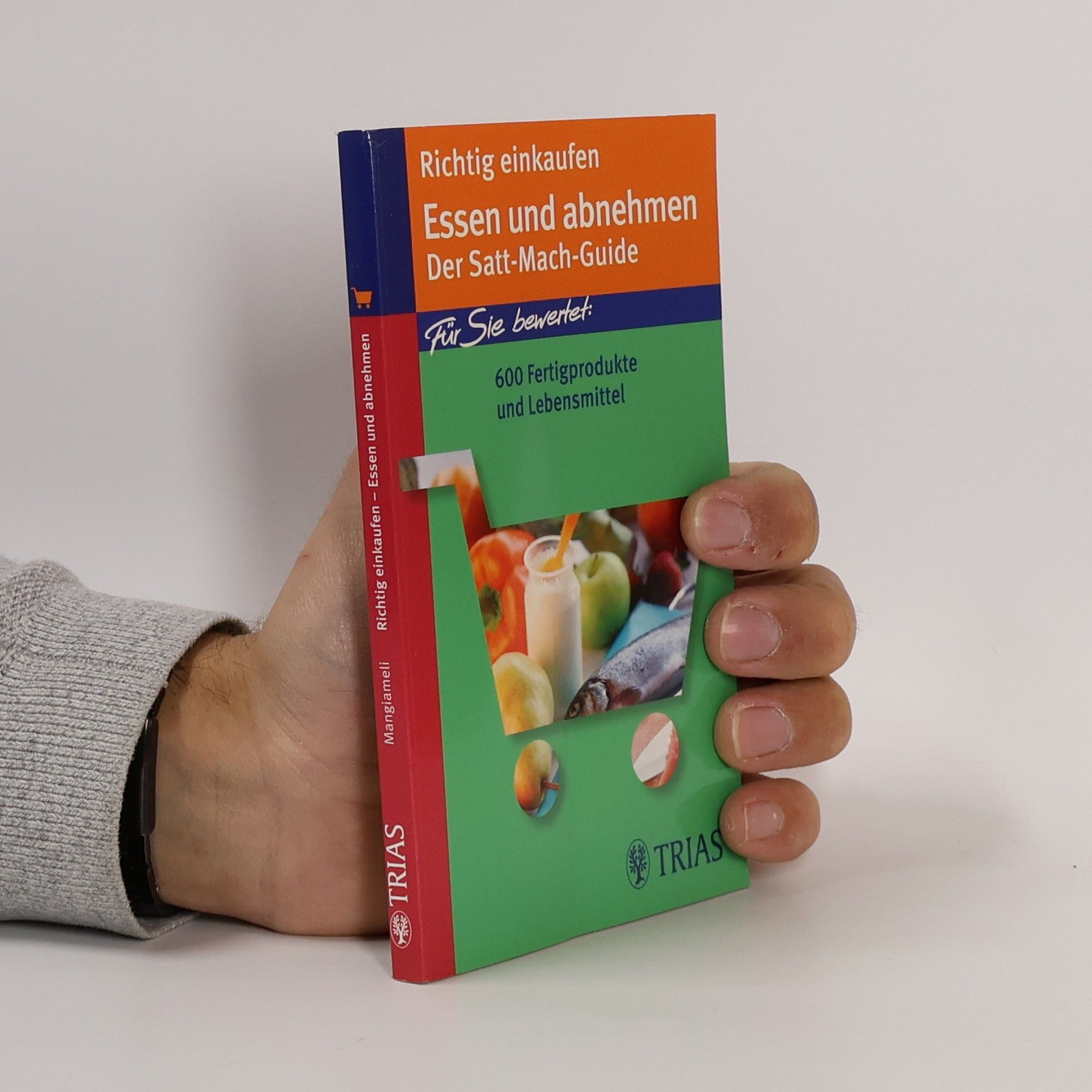 Franca Mangiameli Richtig Einkaufen: Essen und Abnehmen