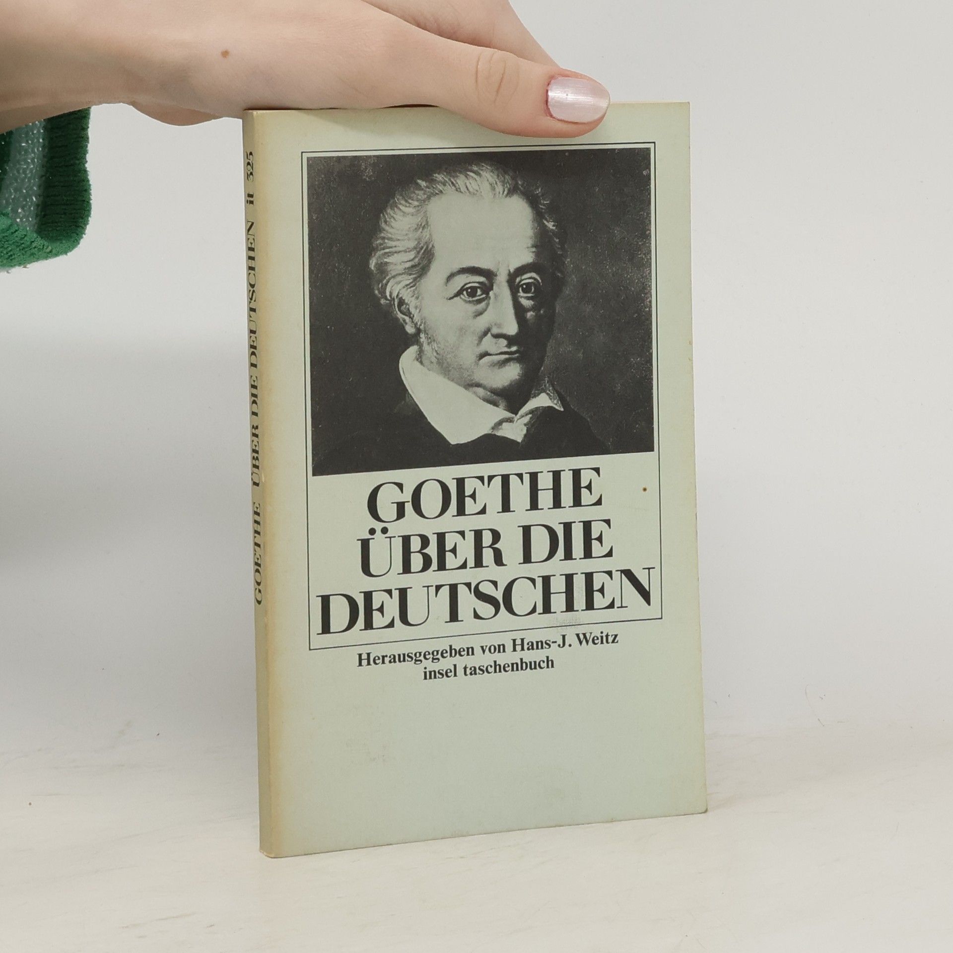 Insel Taschenbuch - 2: Goethe über die Deutschen