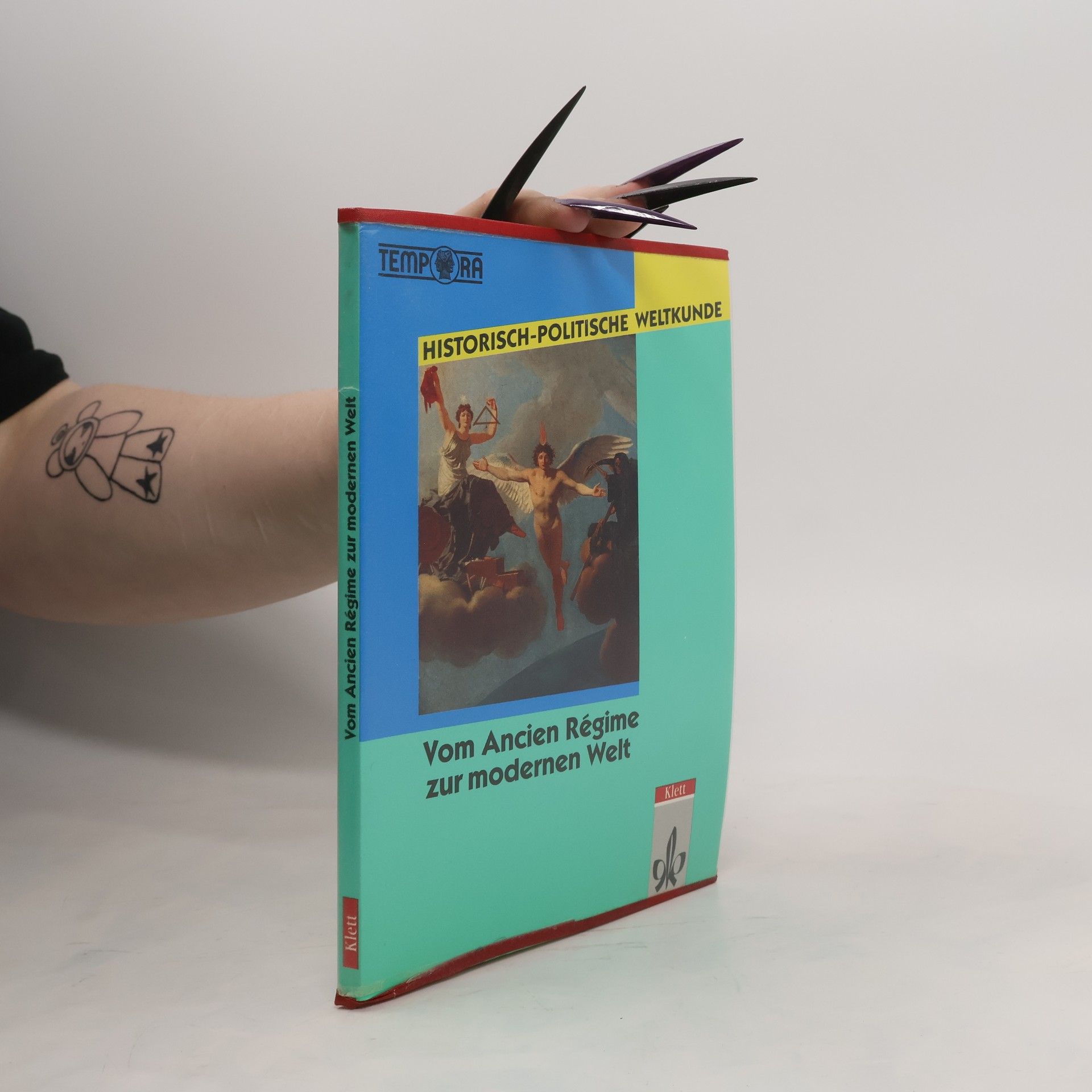 Bernd Hey Historisch-politische Weltkunde, Vom Ancien Regime zur modernen Welt